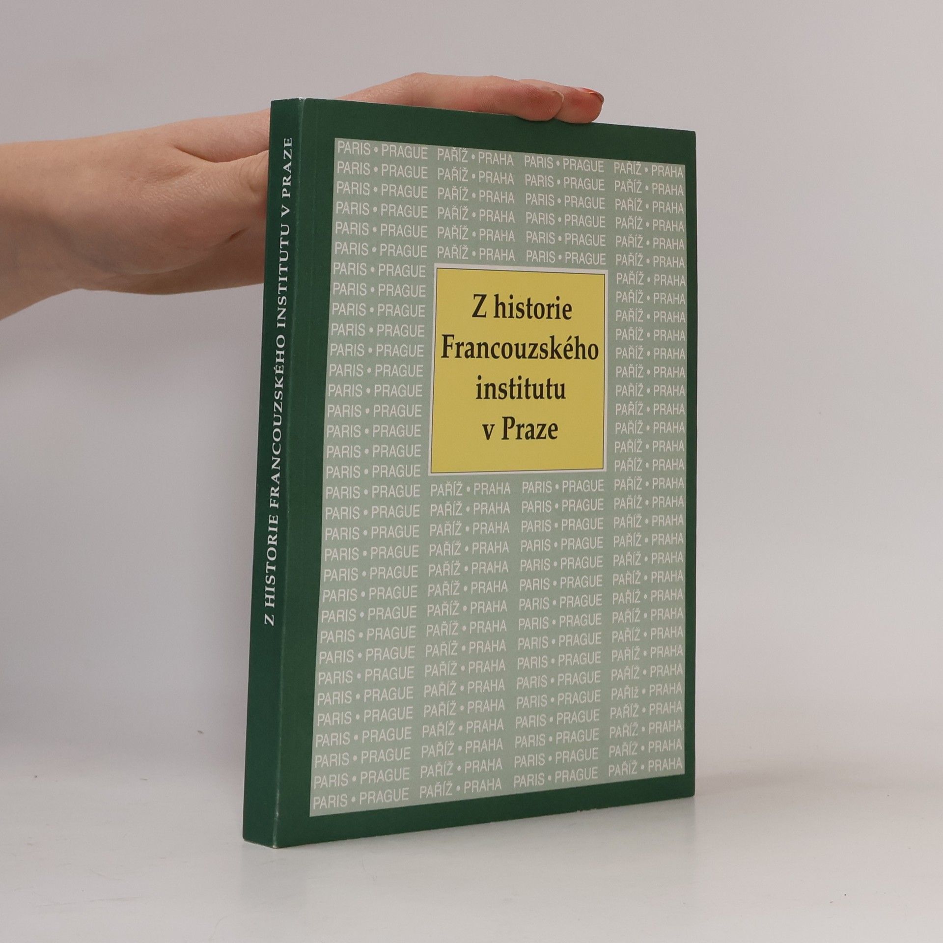 Various authors Z historie Francouzského institutu v Praze