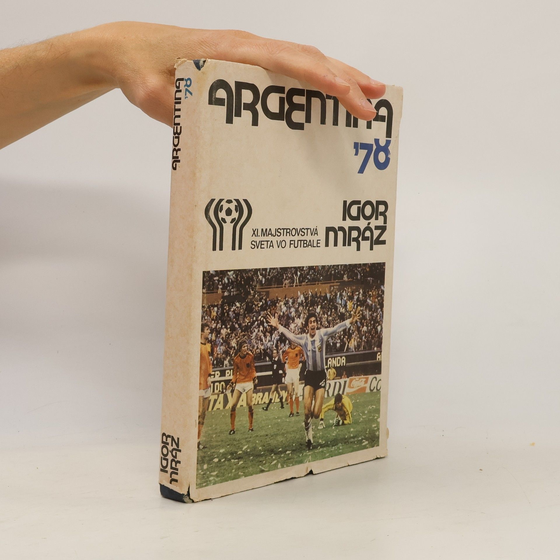 Igor Mráz Argentína '78. XI. majstrovstvá sveta vo futbale