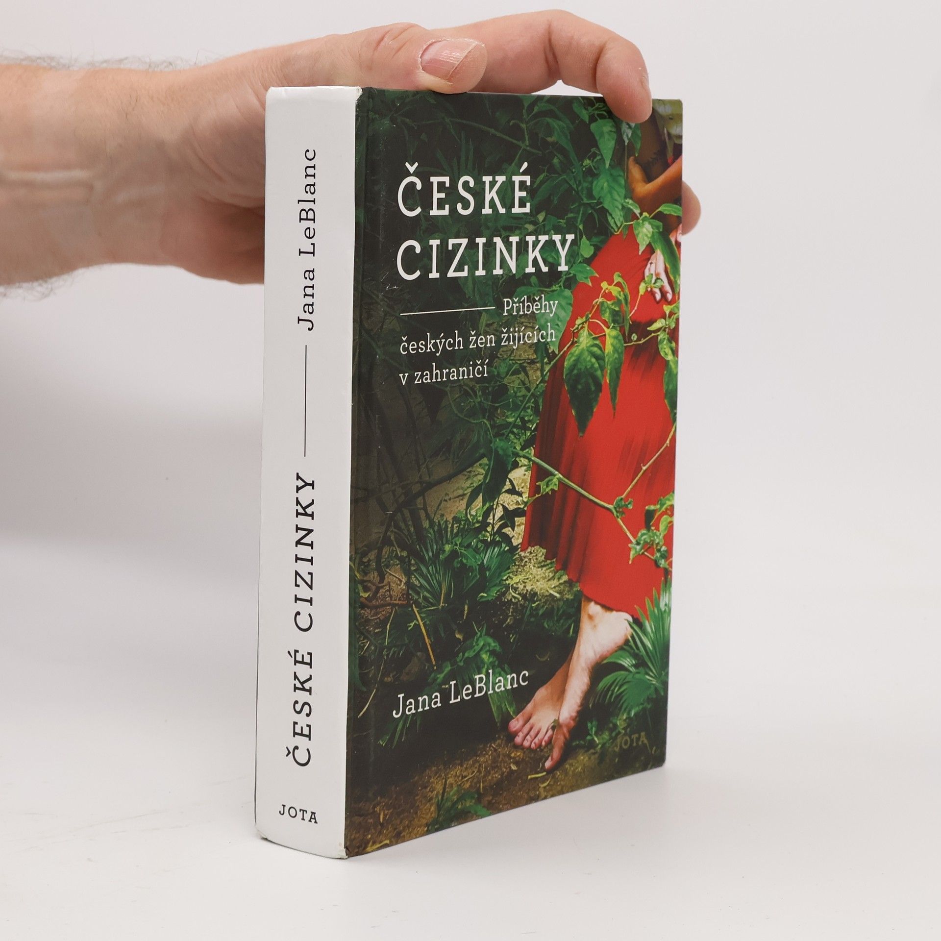 Jana LeBlanc České cizinky. Příběhy českých žen žijících v zahraničí