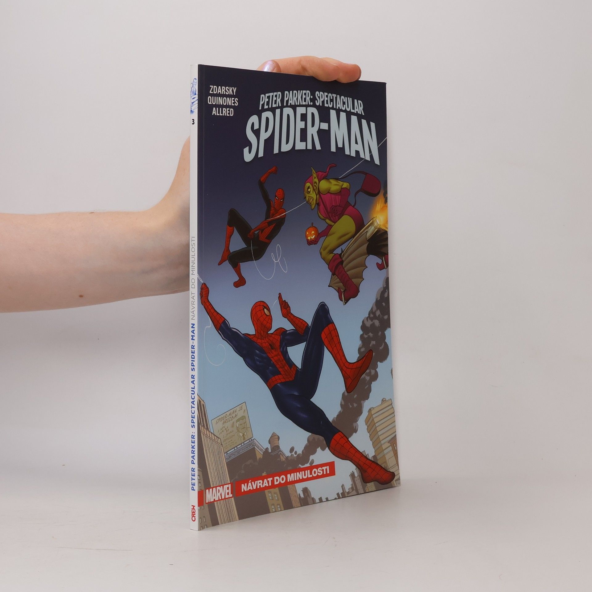 Chip Zdarsky Peter Parker: Spectacular Spider-Man. Návrat do minulosti
