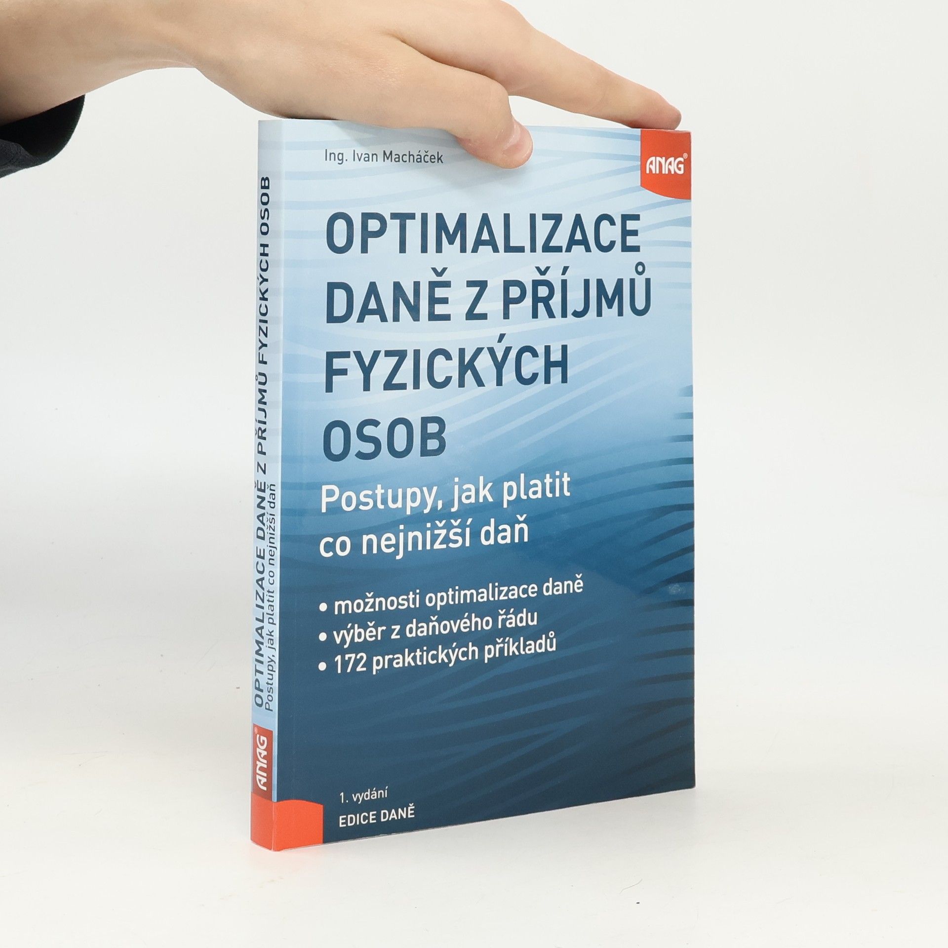 Ivan Macháček Optimalizace daně z příjmů fyzických osob : Postupy, jak platit co nejnižší daň
