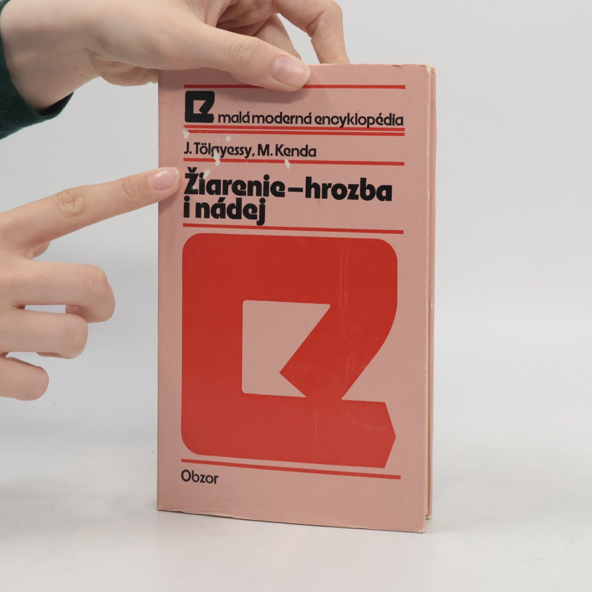 Juraj Tölgyessy Žiarenie - hrozba i nádej