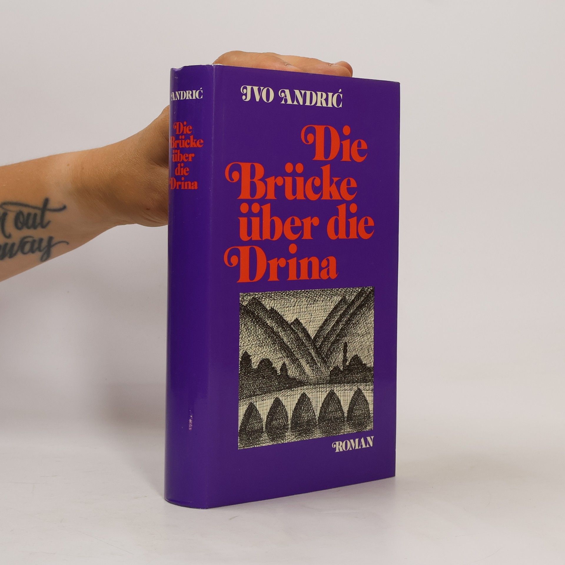 Ivo Andrić Die Brücke über die Drina