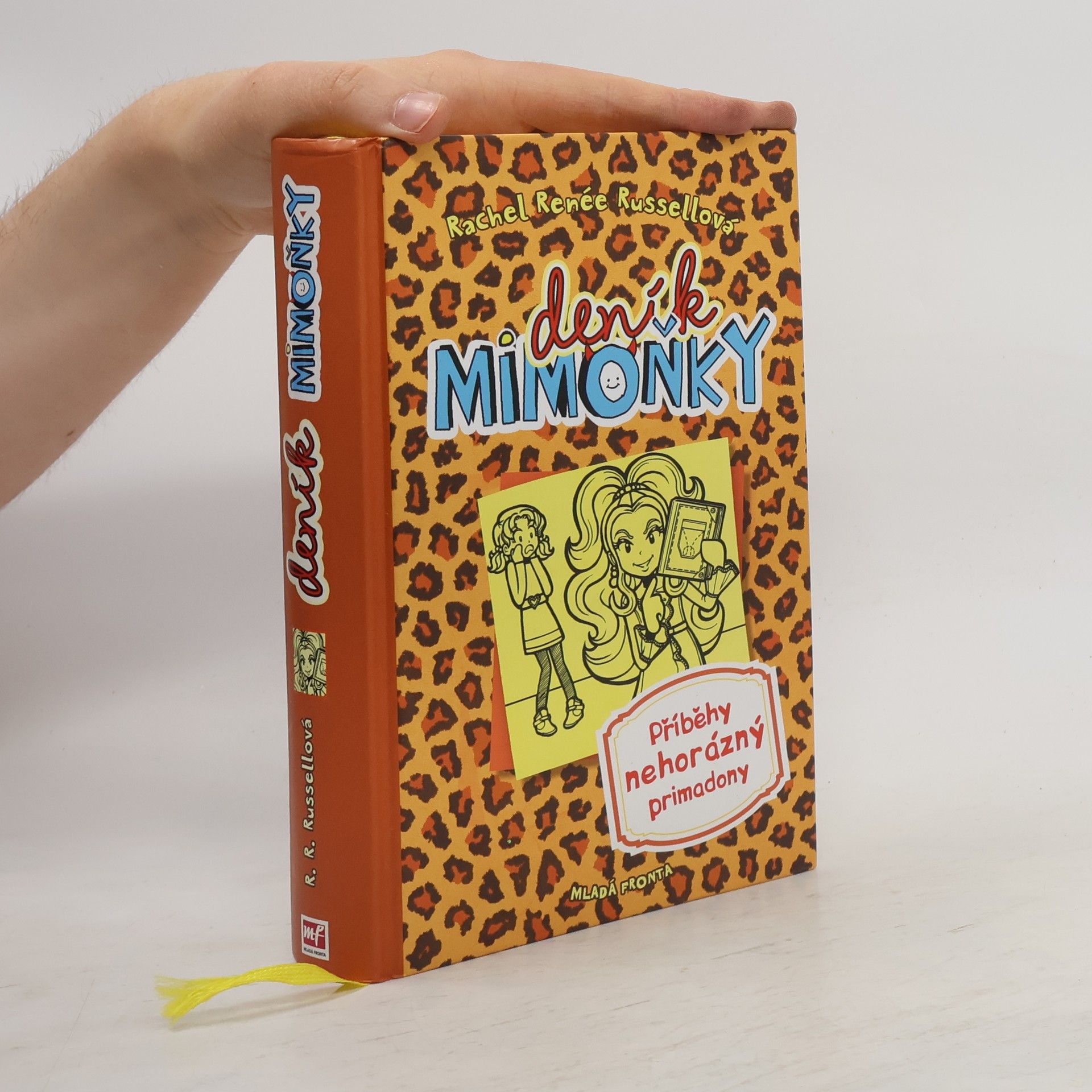 Rachel Renée Russellová Deník mimoňky 9. Příběhy nehorázný primadony