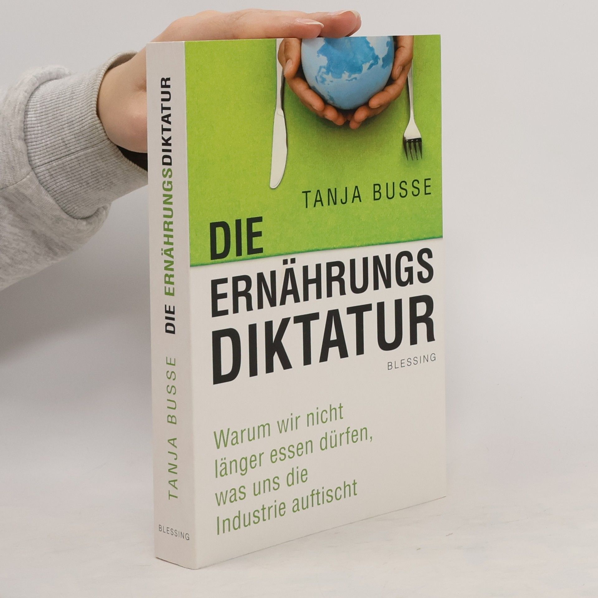 Tanja Busse Die Ernährungsdiktatur