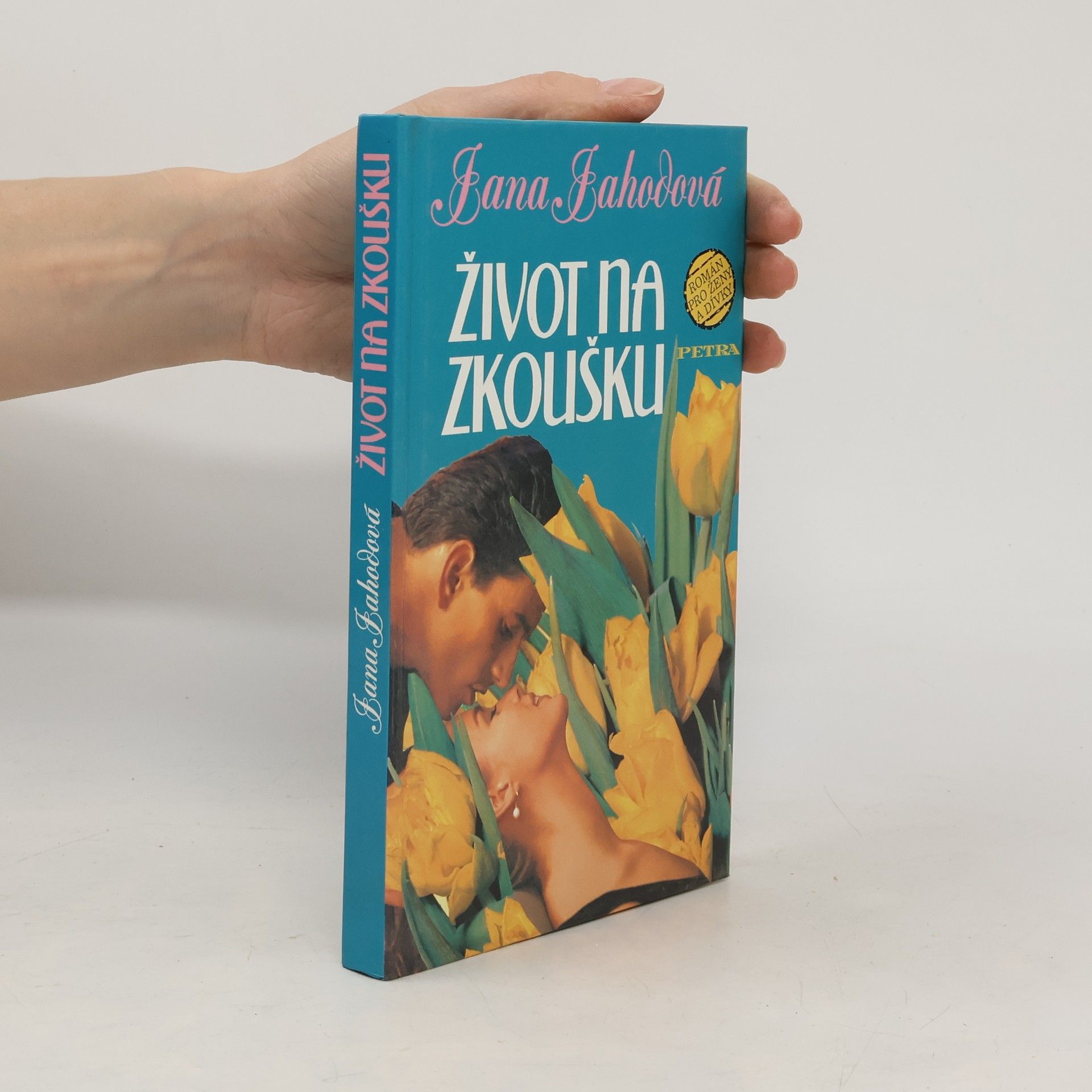 Jahodová Jana Život na zkoušku