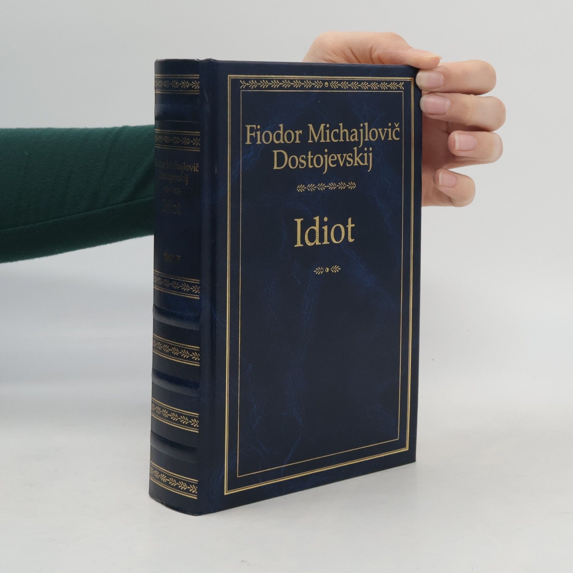 Fjodor Michajlovič Dostojevskij Idiot