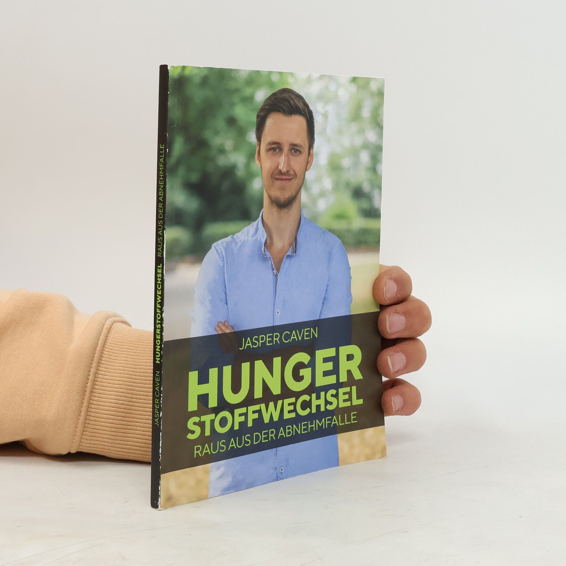 Jasper Caven Hungerstoffwechsel: Raus aus der Abnehmfalle