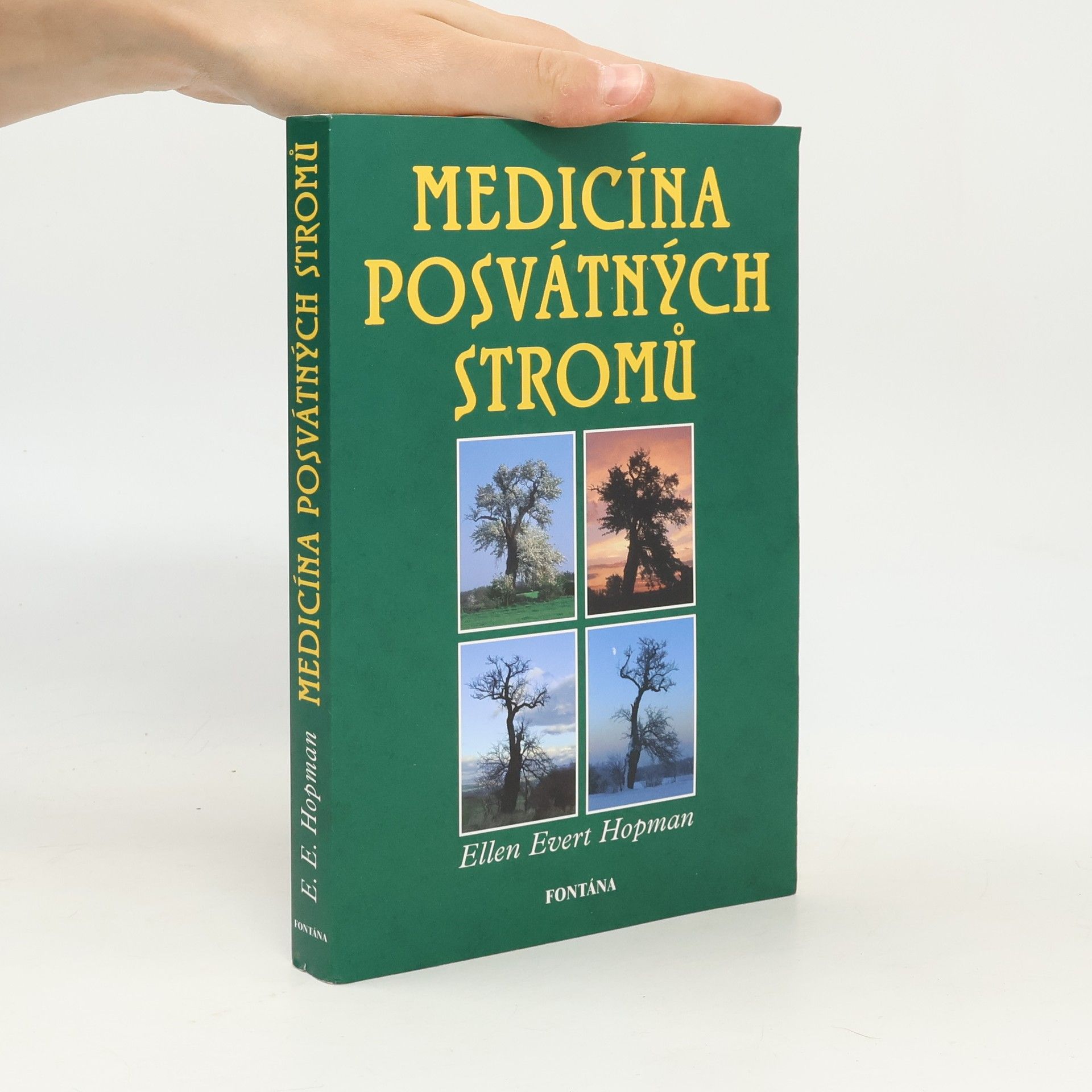 Ellen Evert Hopman Medicína posvátných stromů