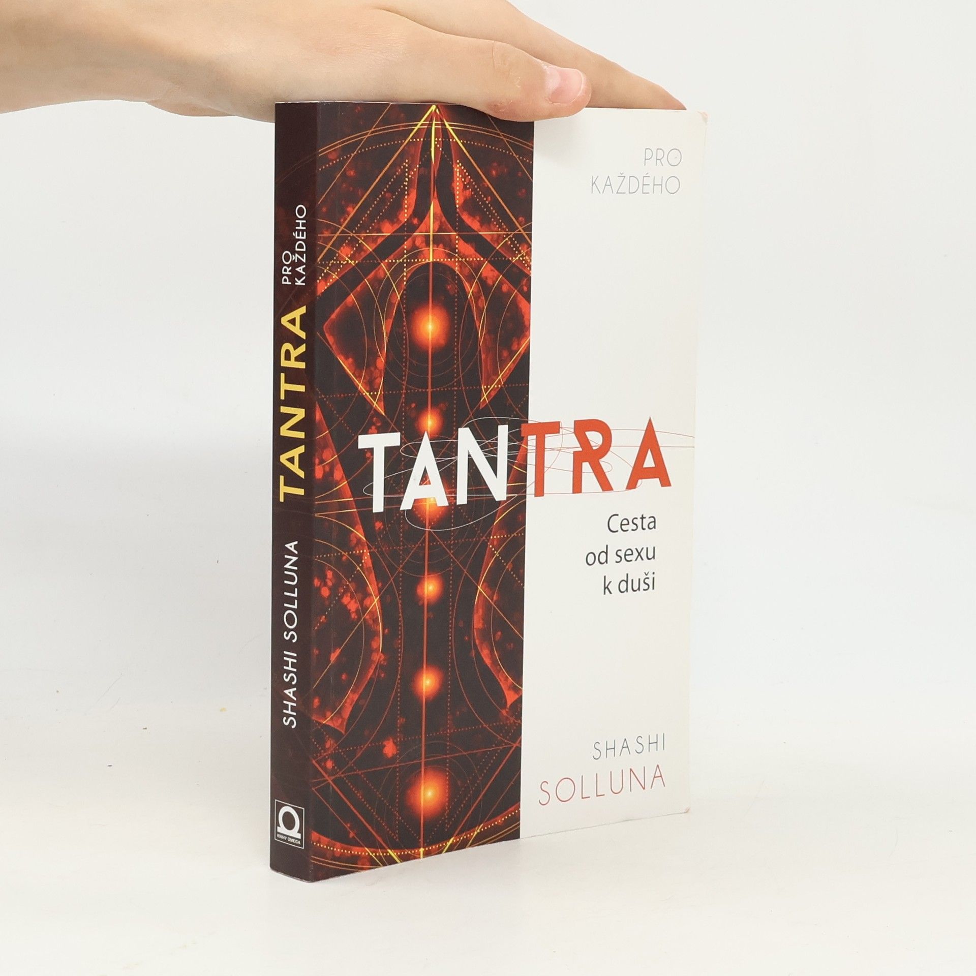 Ivona Dostálová Tantra. Cesta od sexu k duši