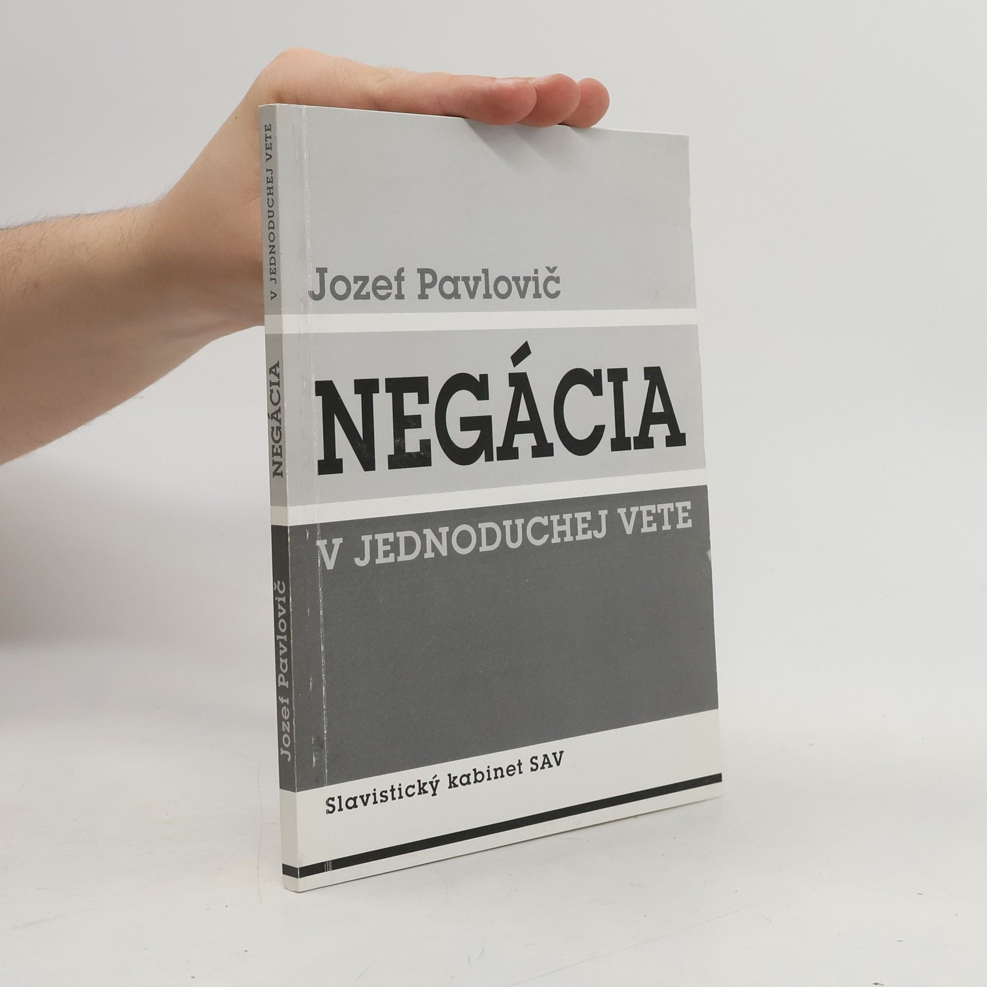 Jozef Pavlovič Negácia v jednoduchej vete