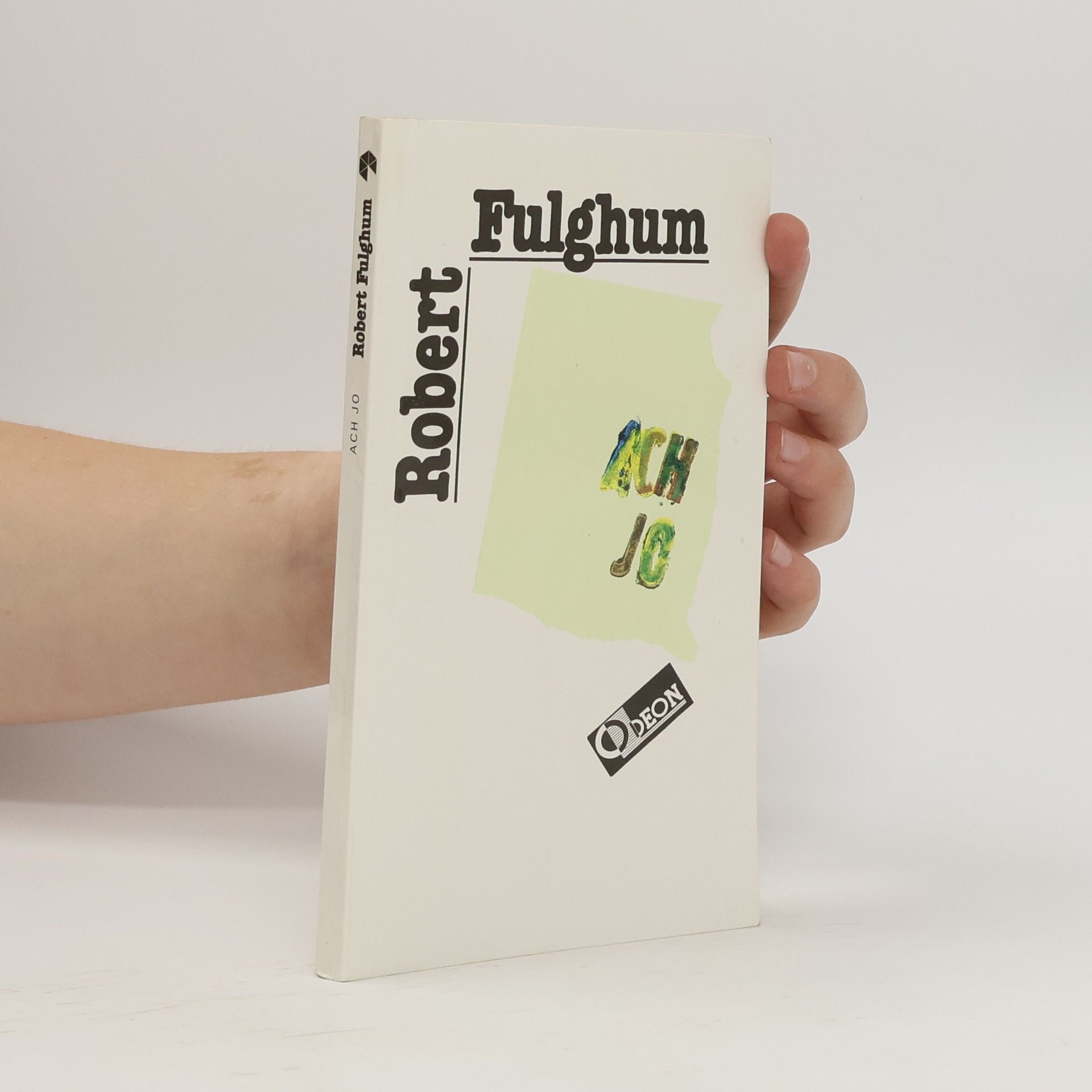 Robert Fulghum Ach jo