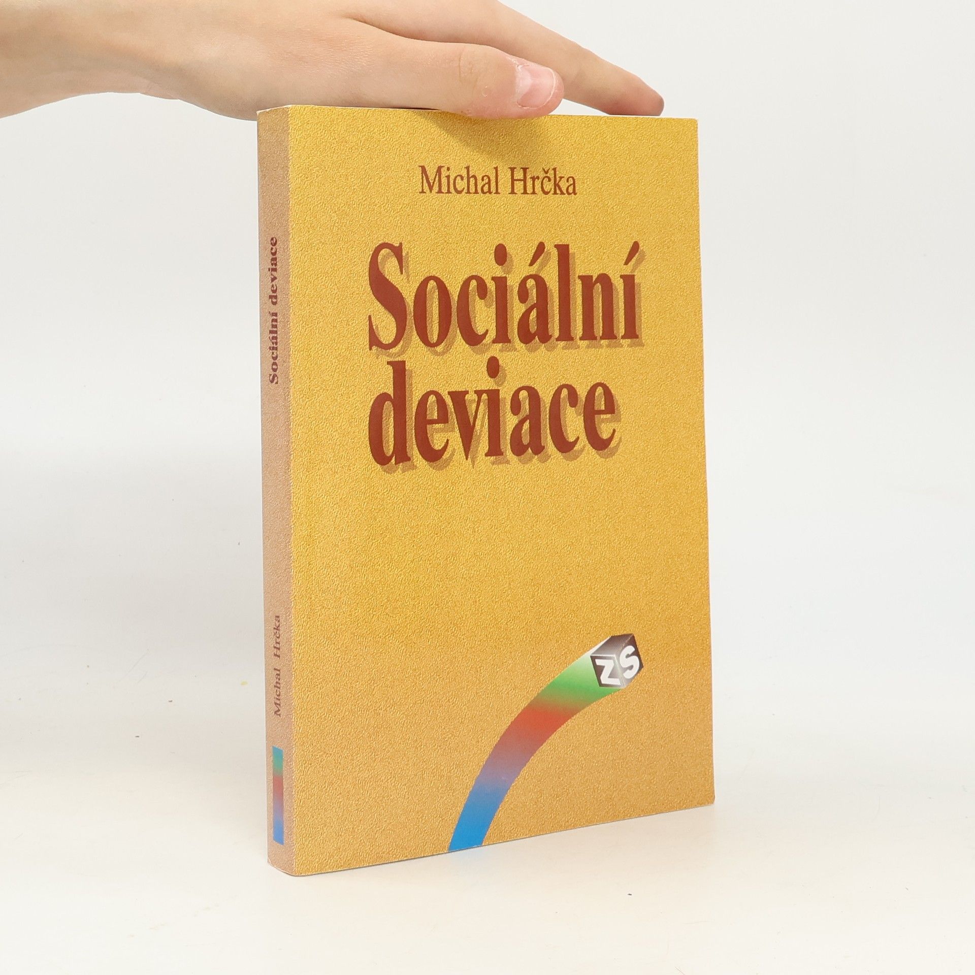 Michal Hrčka Sociální deviace