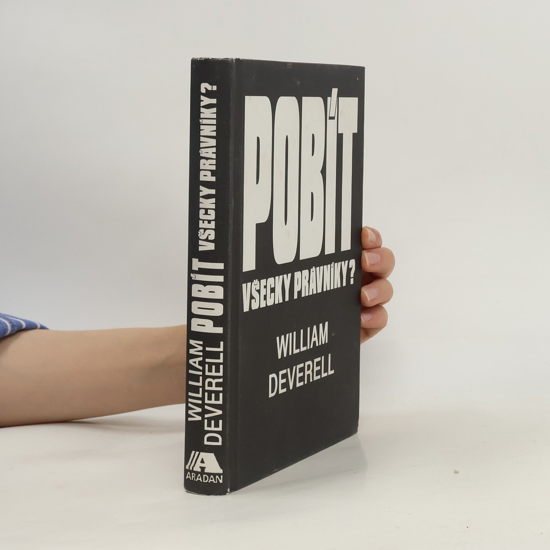 Deverell William Pobít všecky právníky?