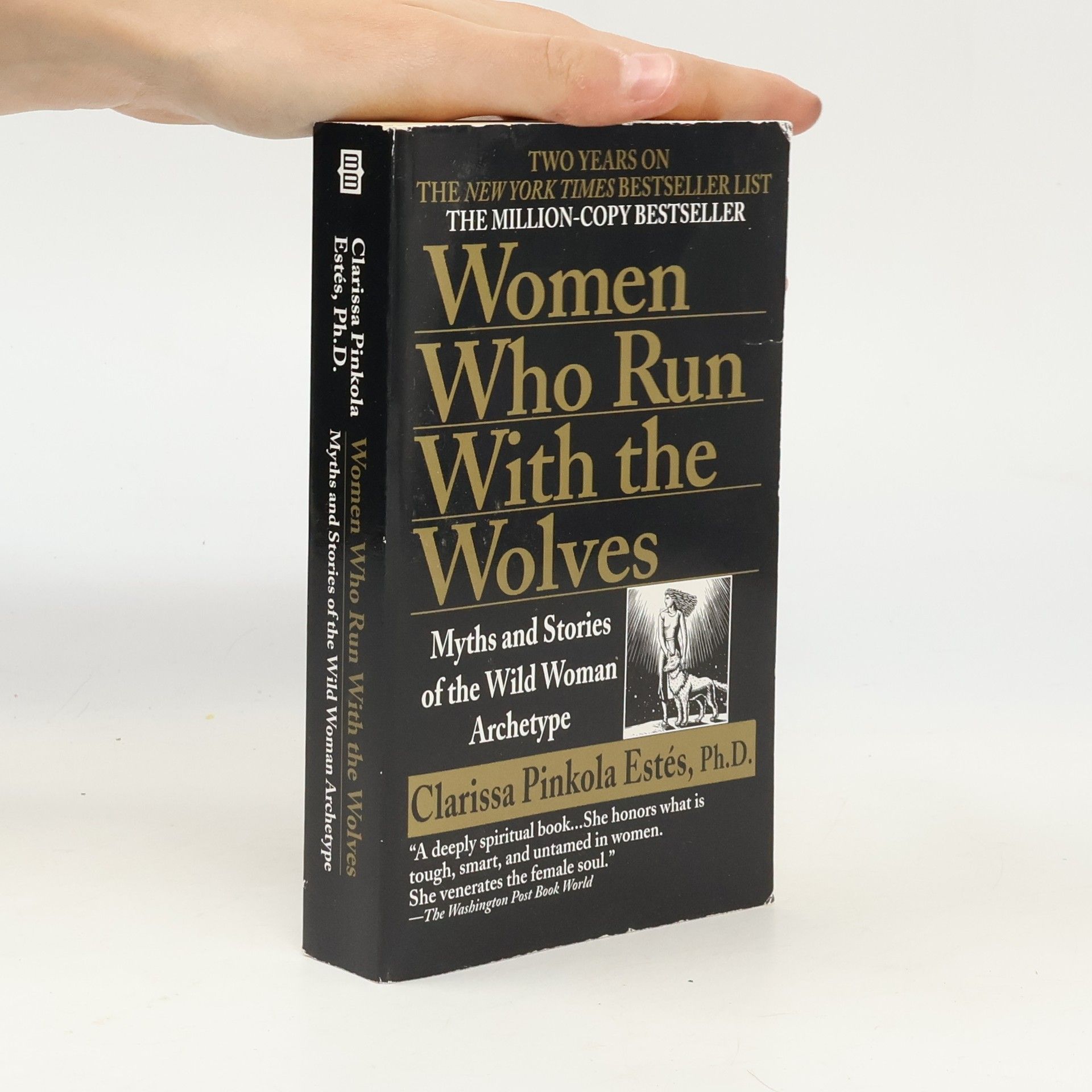 Clarissa Pinkola Estés Women Who Run With the Wolves