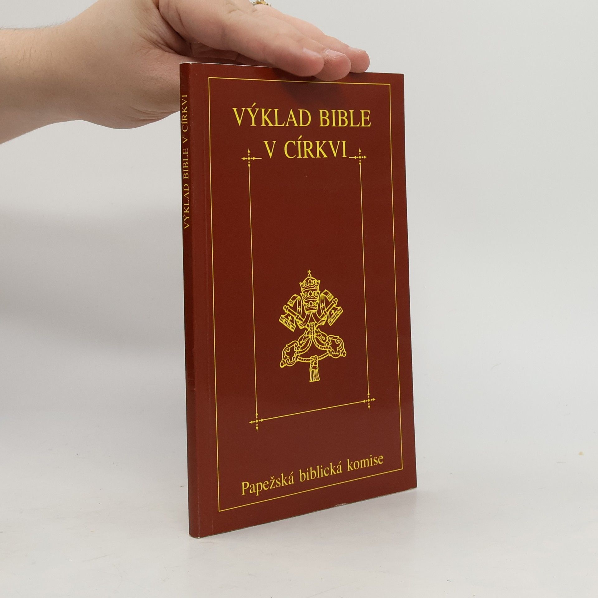 Autores varios Výklad Bible v církvi. Dokument Papežské biblické komise z 15. dubna 1993