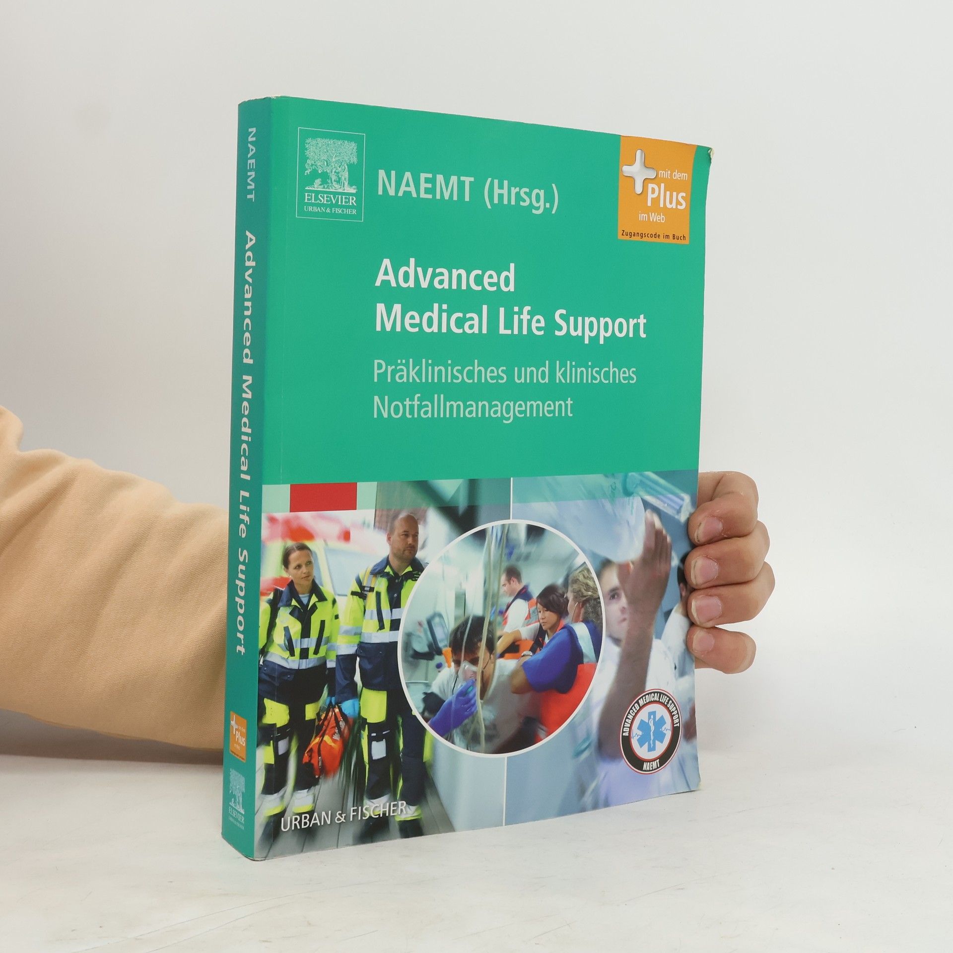 National Association of Emergency Medical Technicians NAEMT: Advanced Medical Life Support