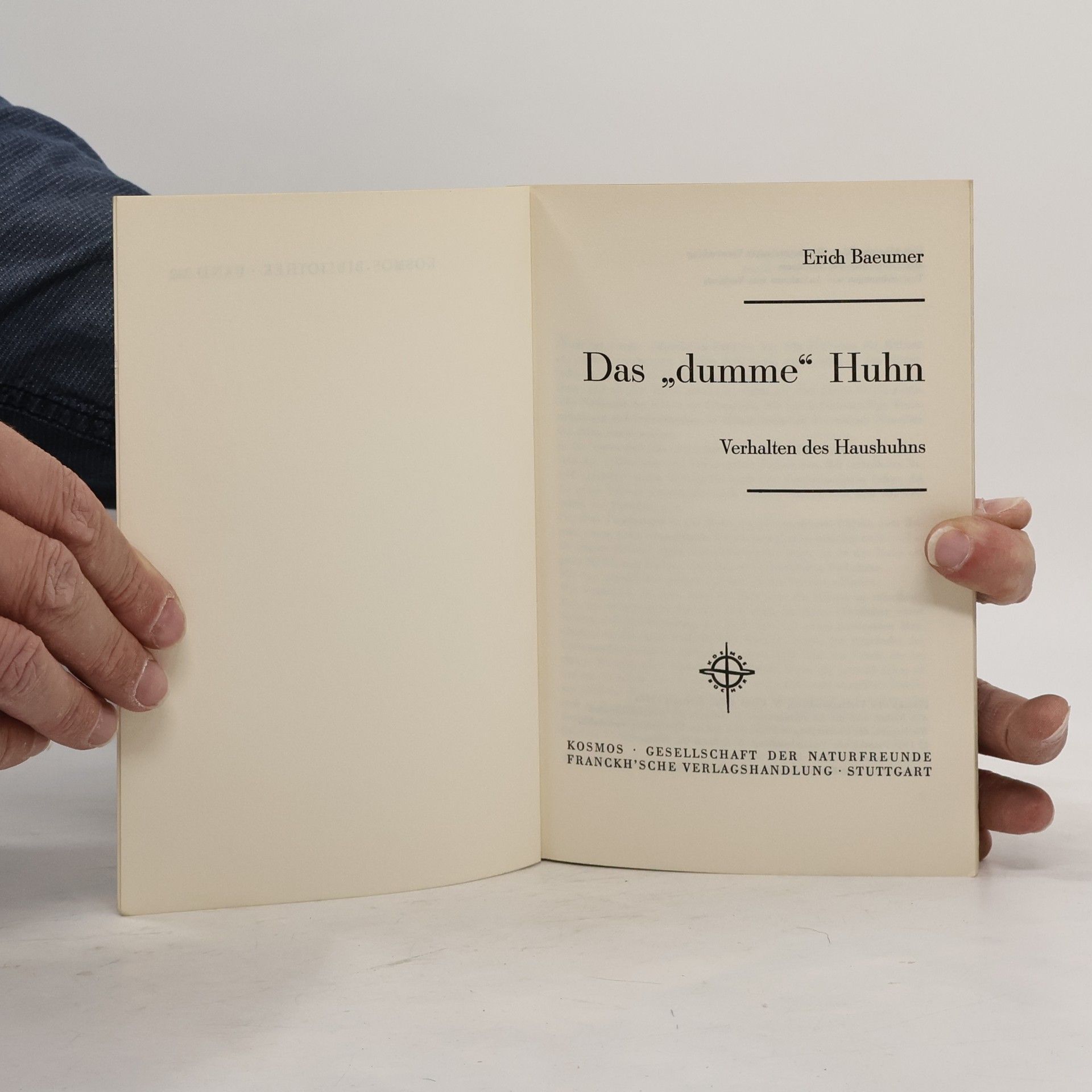 Erich Baeumer Das dumme Huhn. Verhalten des Haushuhns