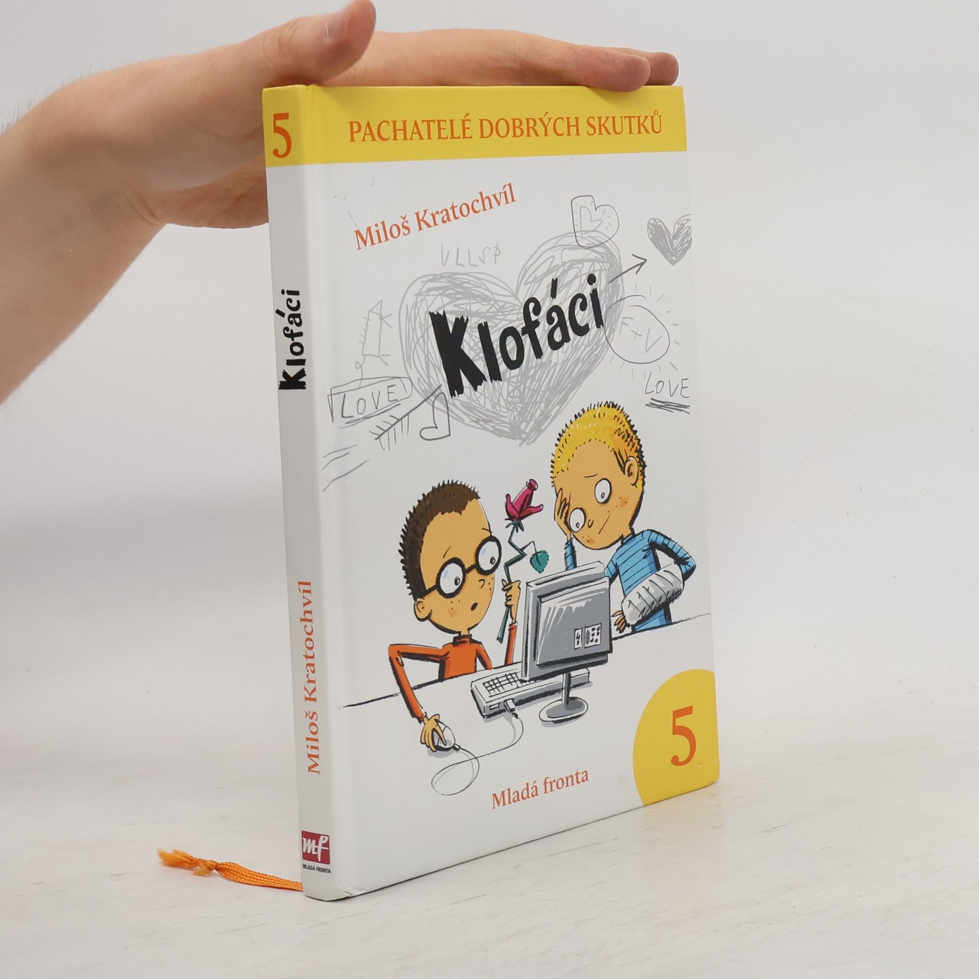 Miloš Kratochvíl Klofáci 5. díl. Pachatelé dobrých skutků