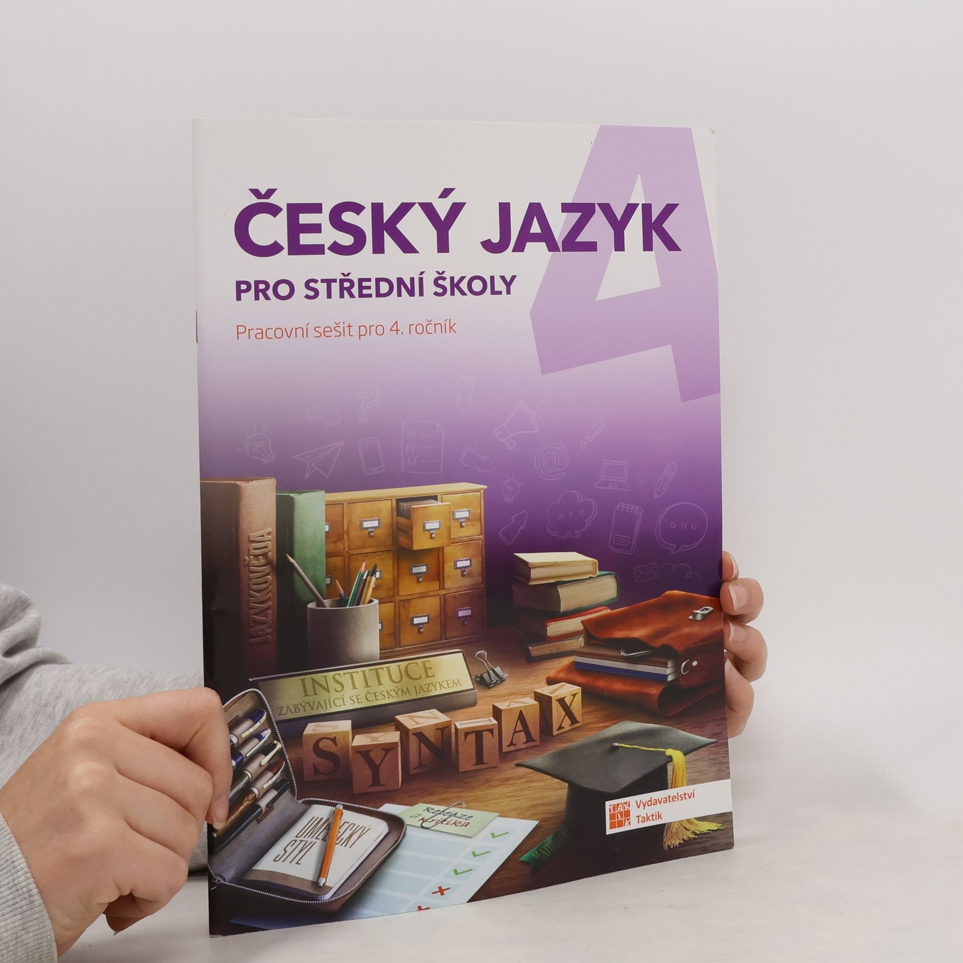 Lenka Jedličková Český jazyk pro střední školy (pracovní sešit pro 4. ročník)