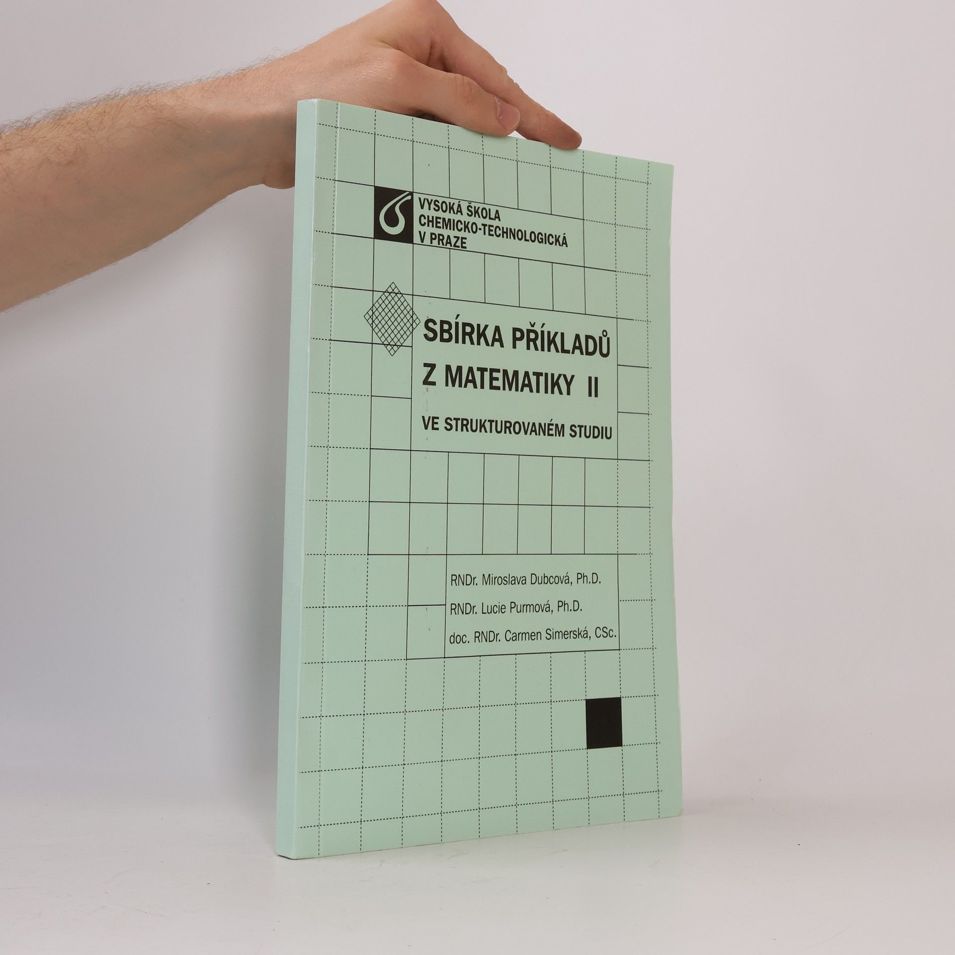 Miroslava Dubcová Sbírka příkladů z matematiky II ve strukturovaném studiu