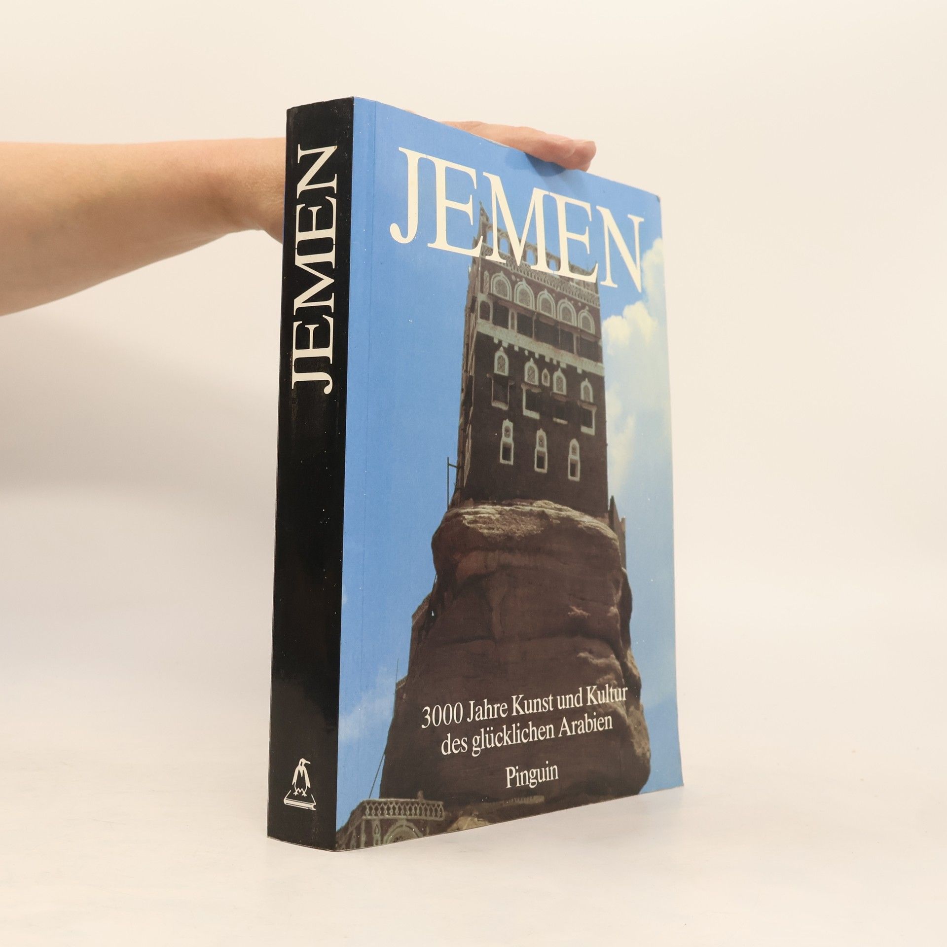 Werner Daum Jemen. 3000 Jahre Kunst und Kultur des glücklichen Arabien