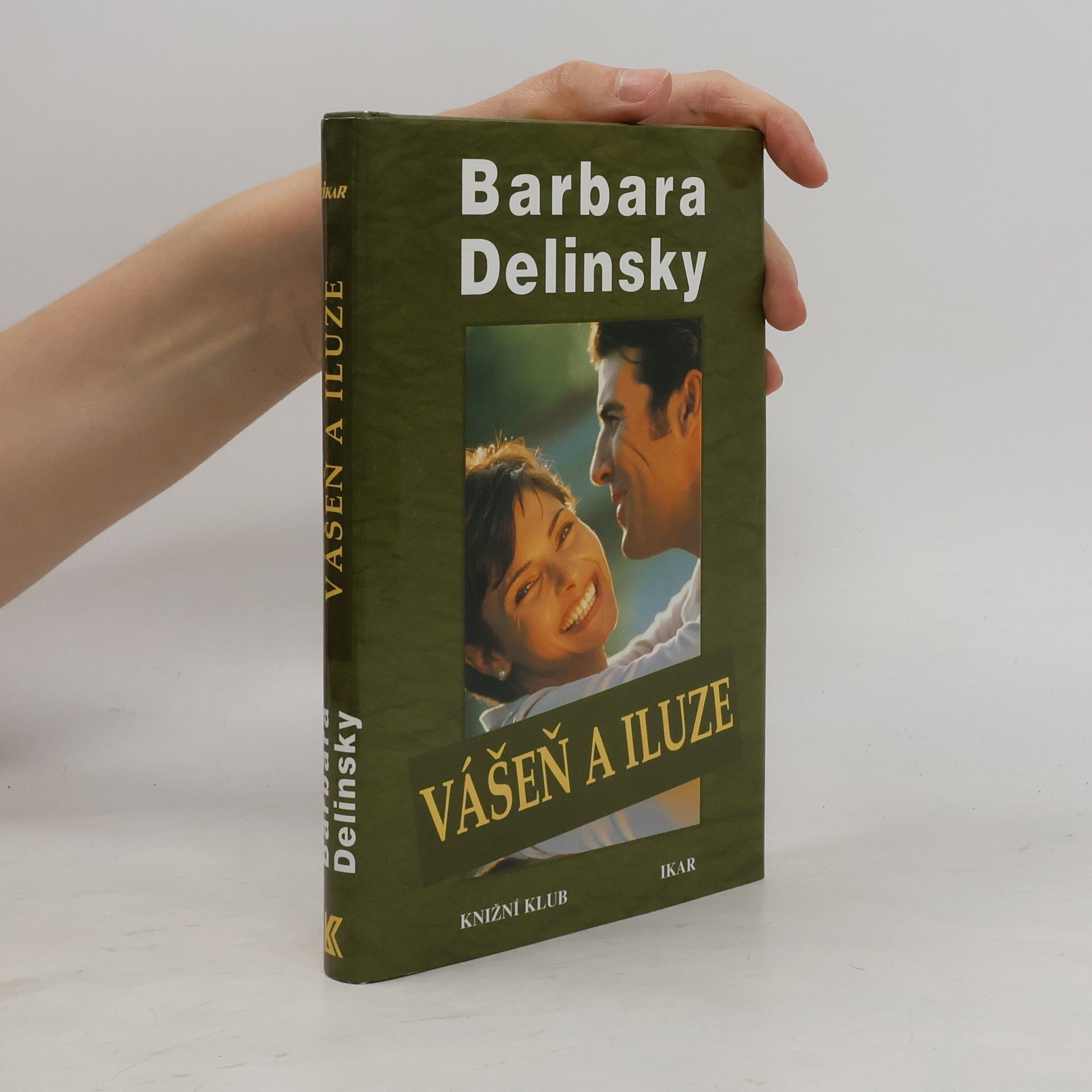 Barbara Delinsky Vášeň a iluze