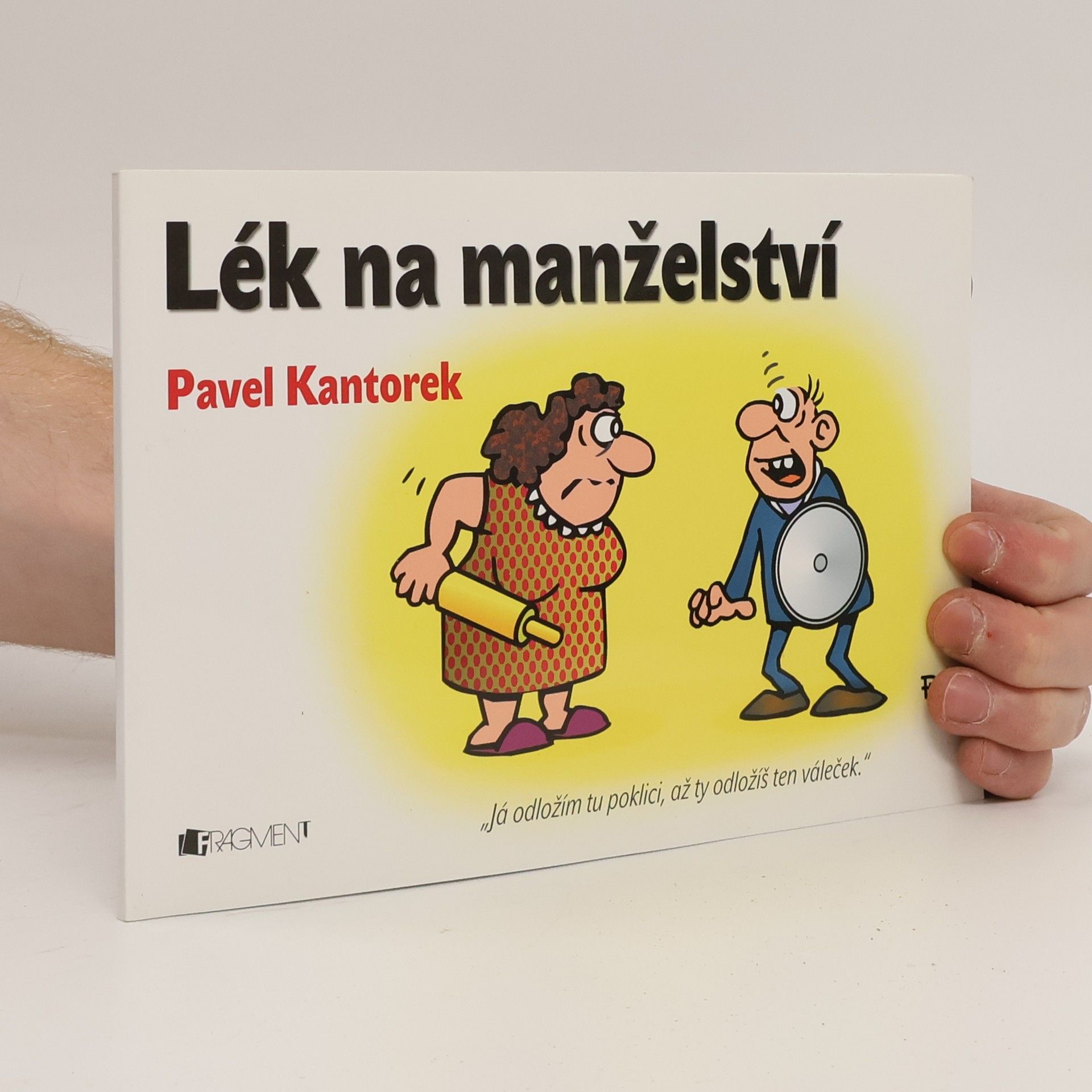 Pavel Kantorek Lék na manželství
