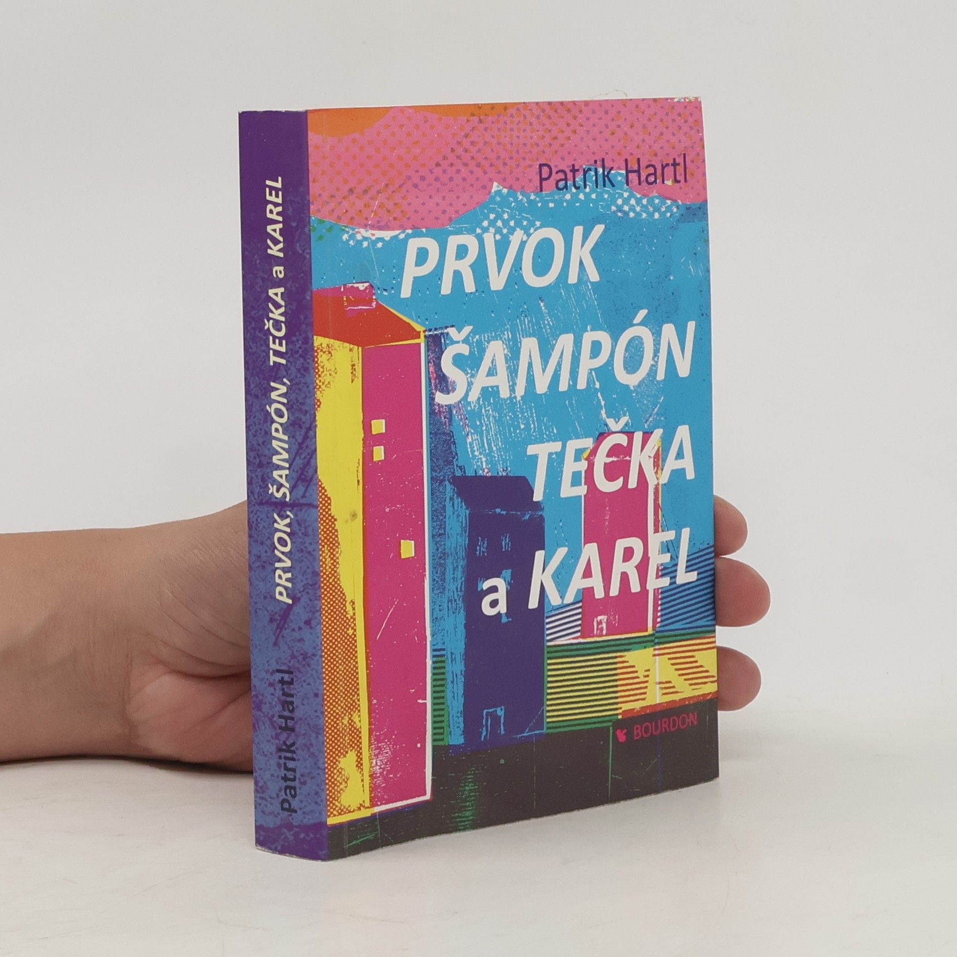 Patrik Hartl Prvok, Šampón, Tečka a Karel
