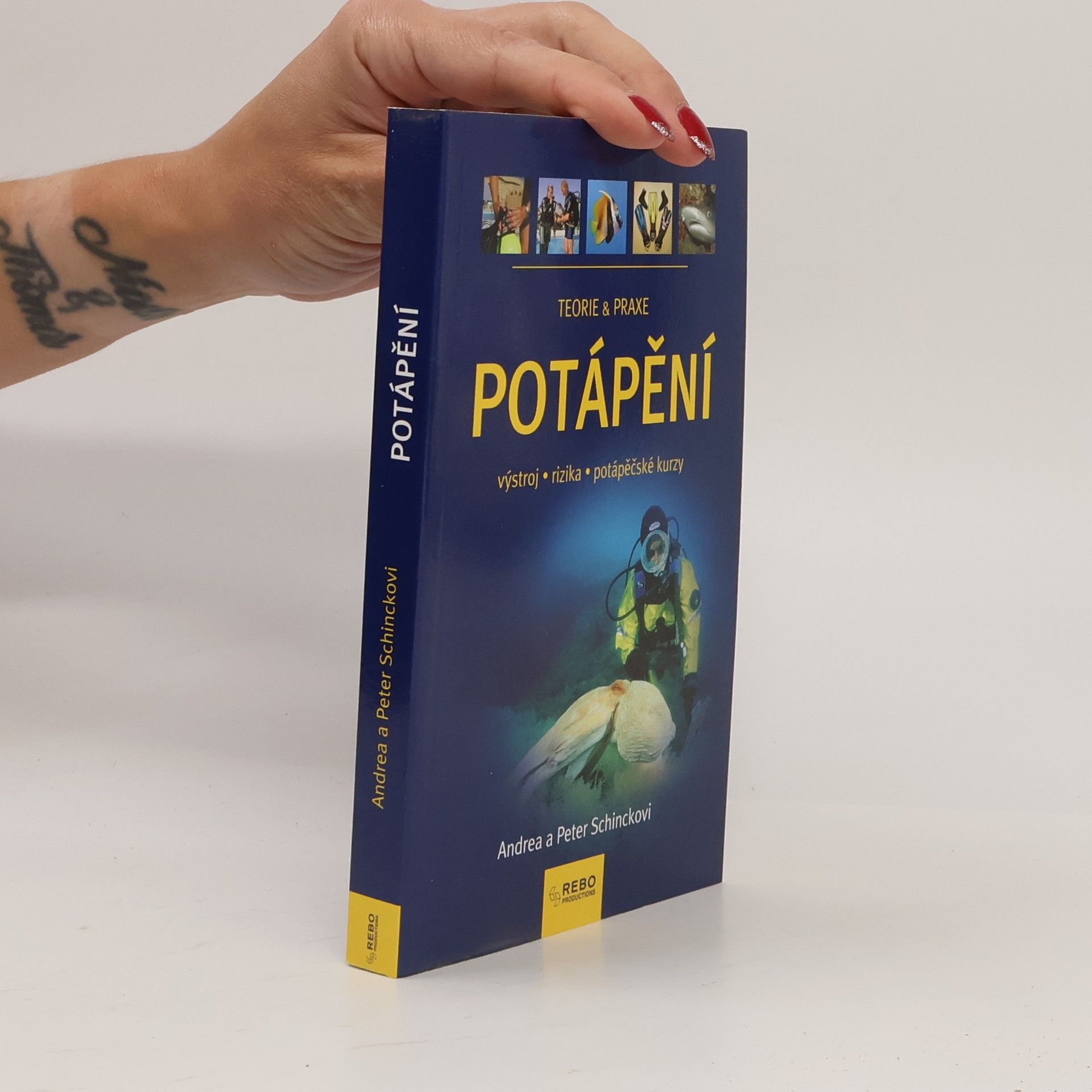 Andrea Schinck Potápění. Výstroj, rizika, potápěčské kurzy