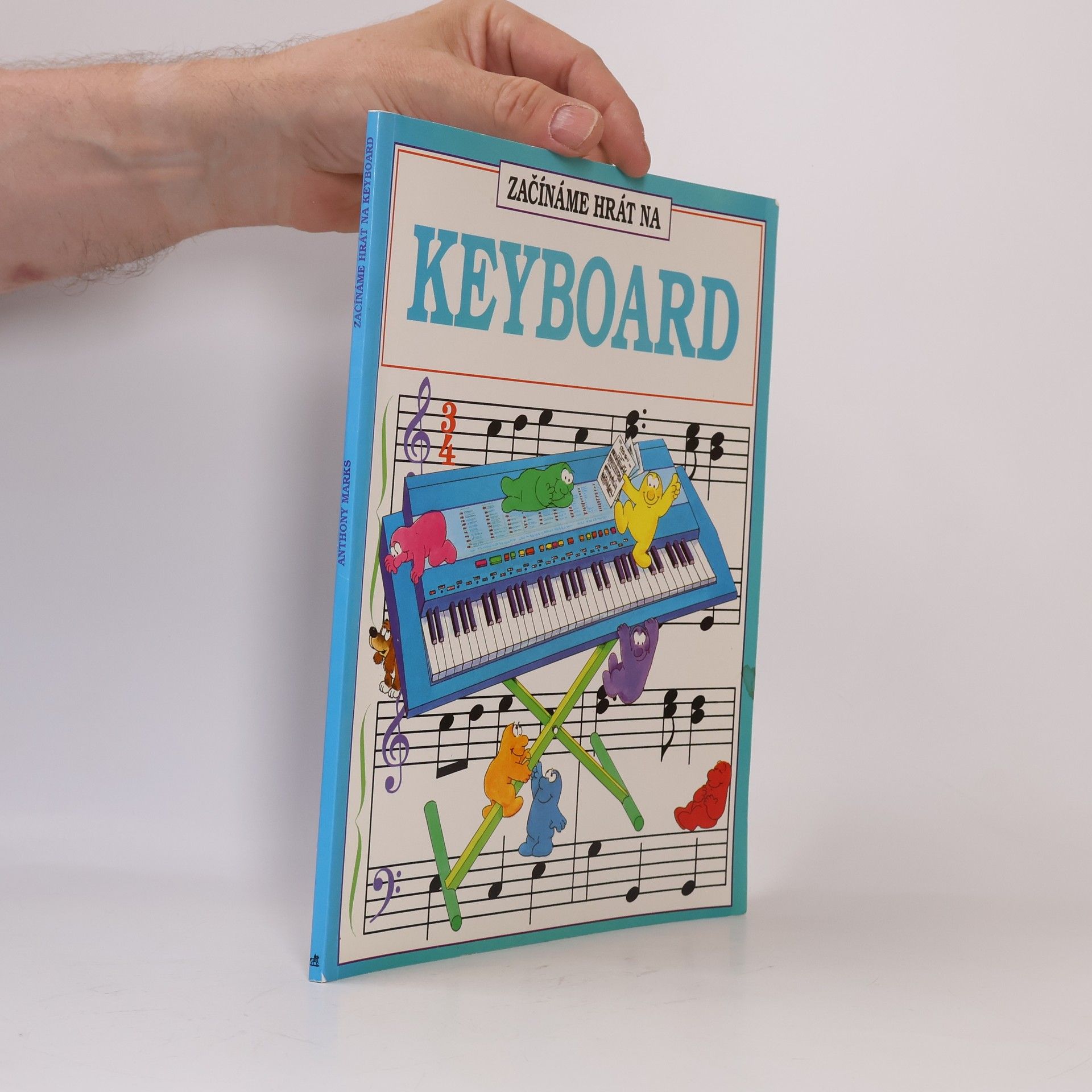 Anthony Marks Začínáme hrát na keyboard