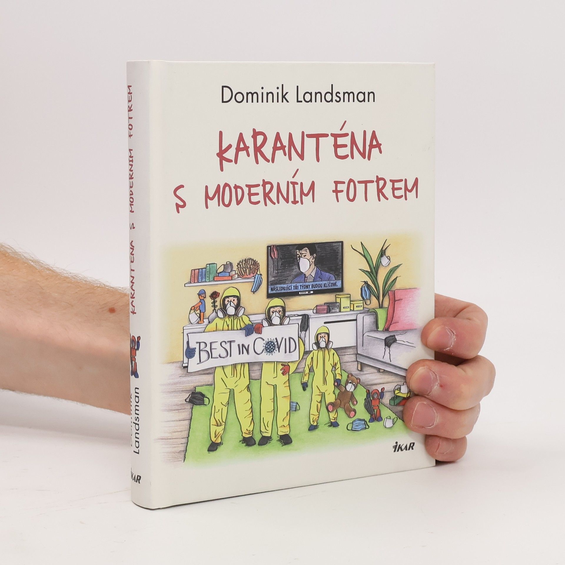 Dominik Landsman Karanténa s moderním fotrem