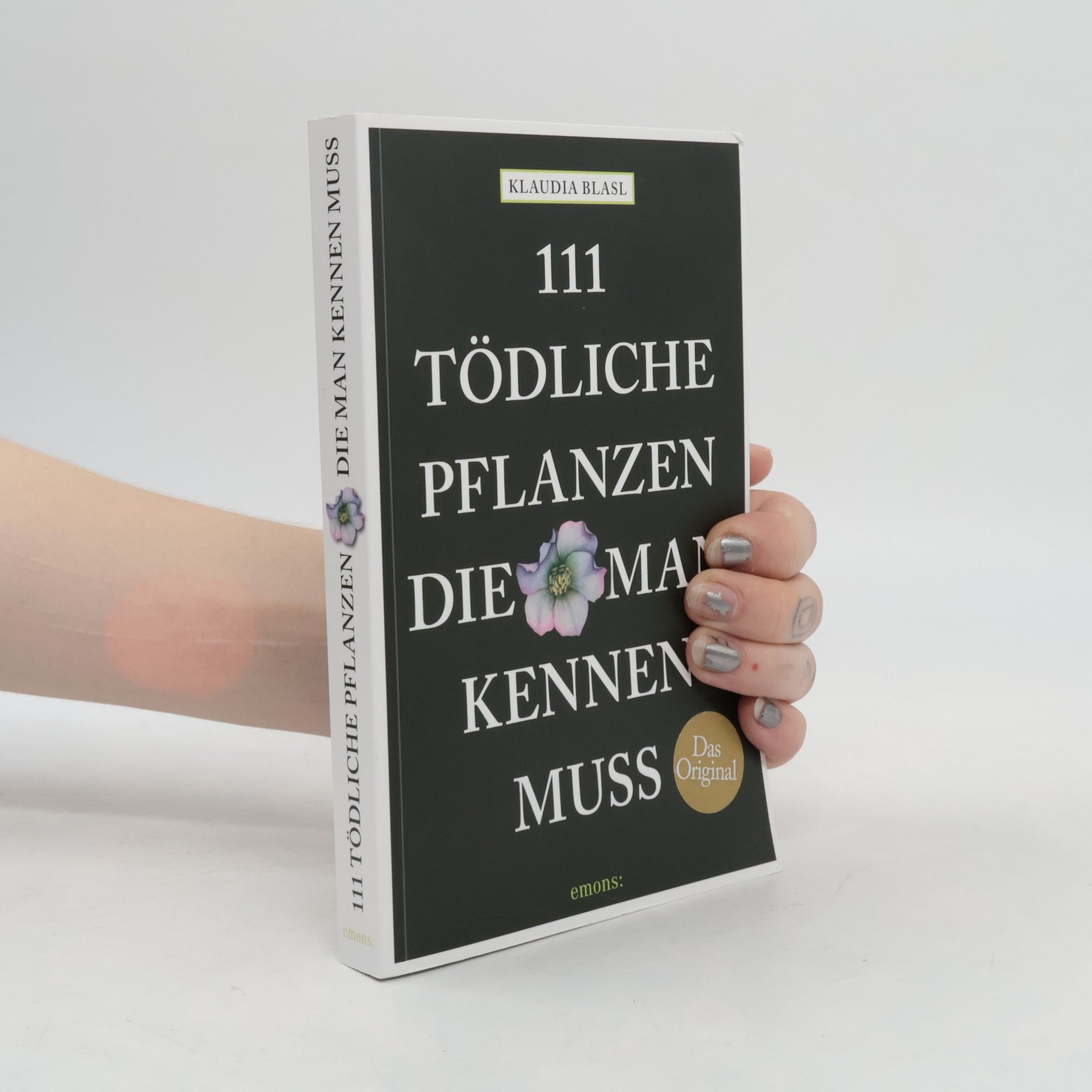 111 tödliche Pflanzen, die man kennen muss