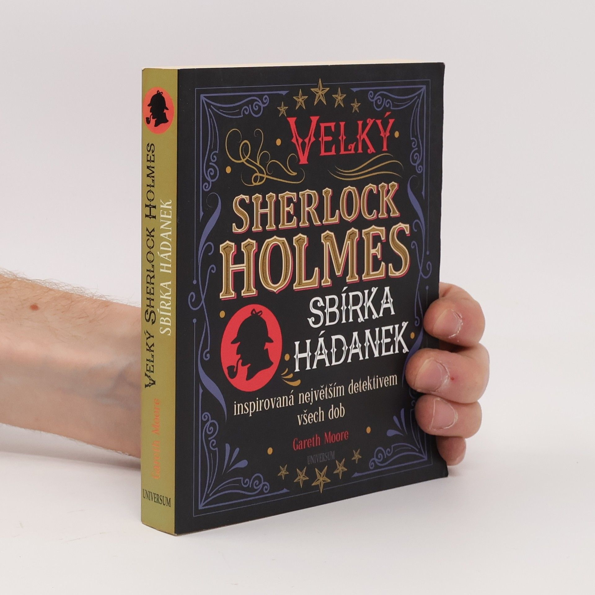 Gareth Moore Velký Sherlock Holmes. Sbírka hádanek inspirovaná největším detektivem všech dob