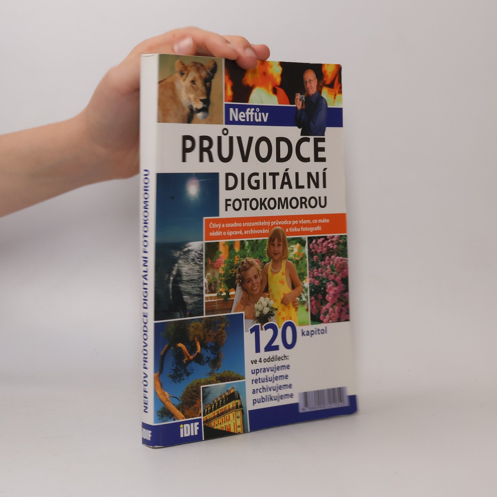 Ondřej Neff Neffův průvodce digitální fotokomorou
