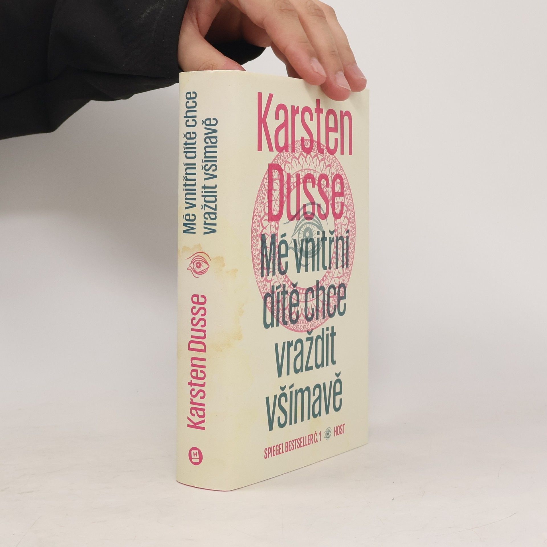 Karsten Dusse Mé vnitřní dítě chce vraždit všímavě