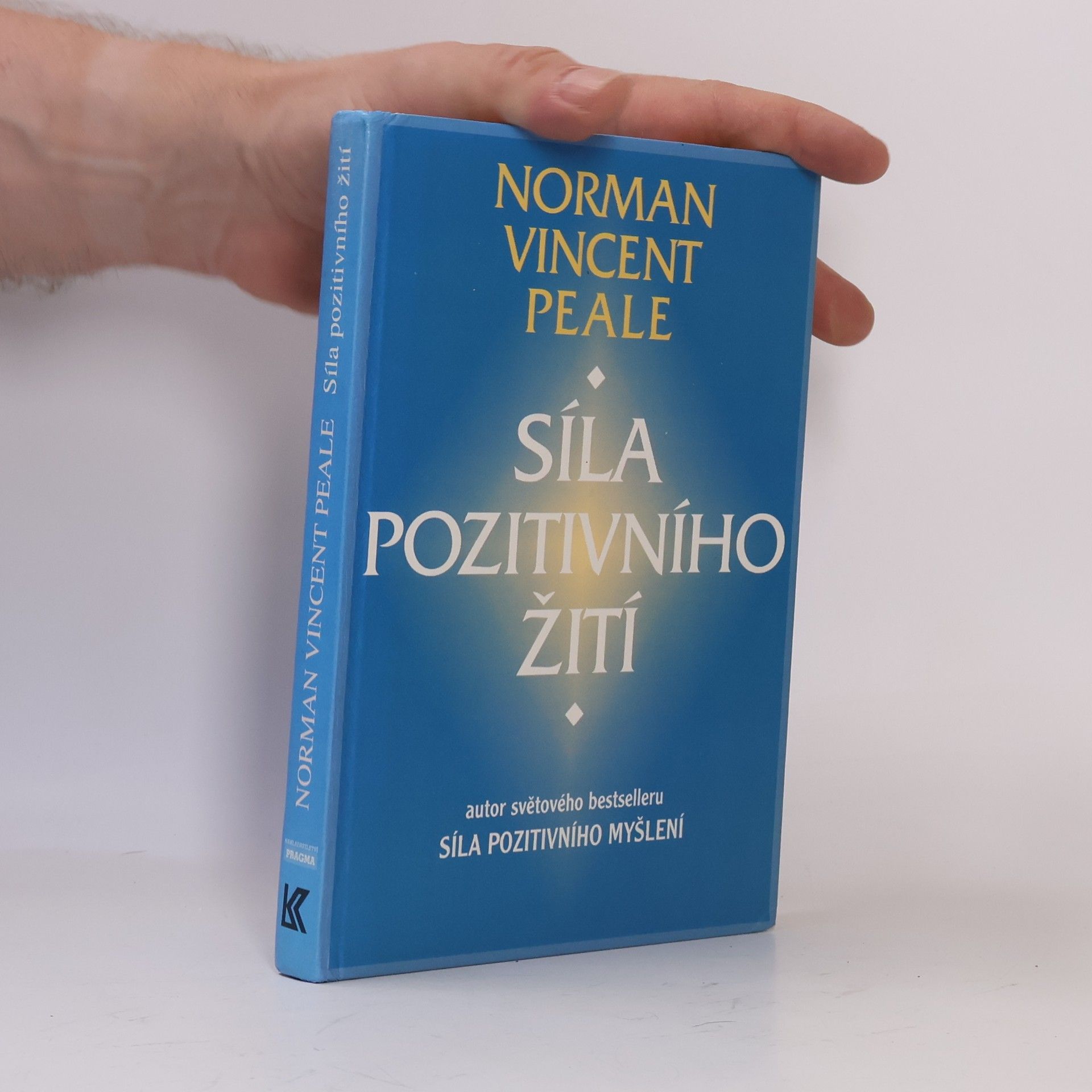 Norman Vincent Peale Síla pozitivního žití