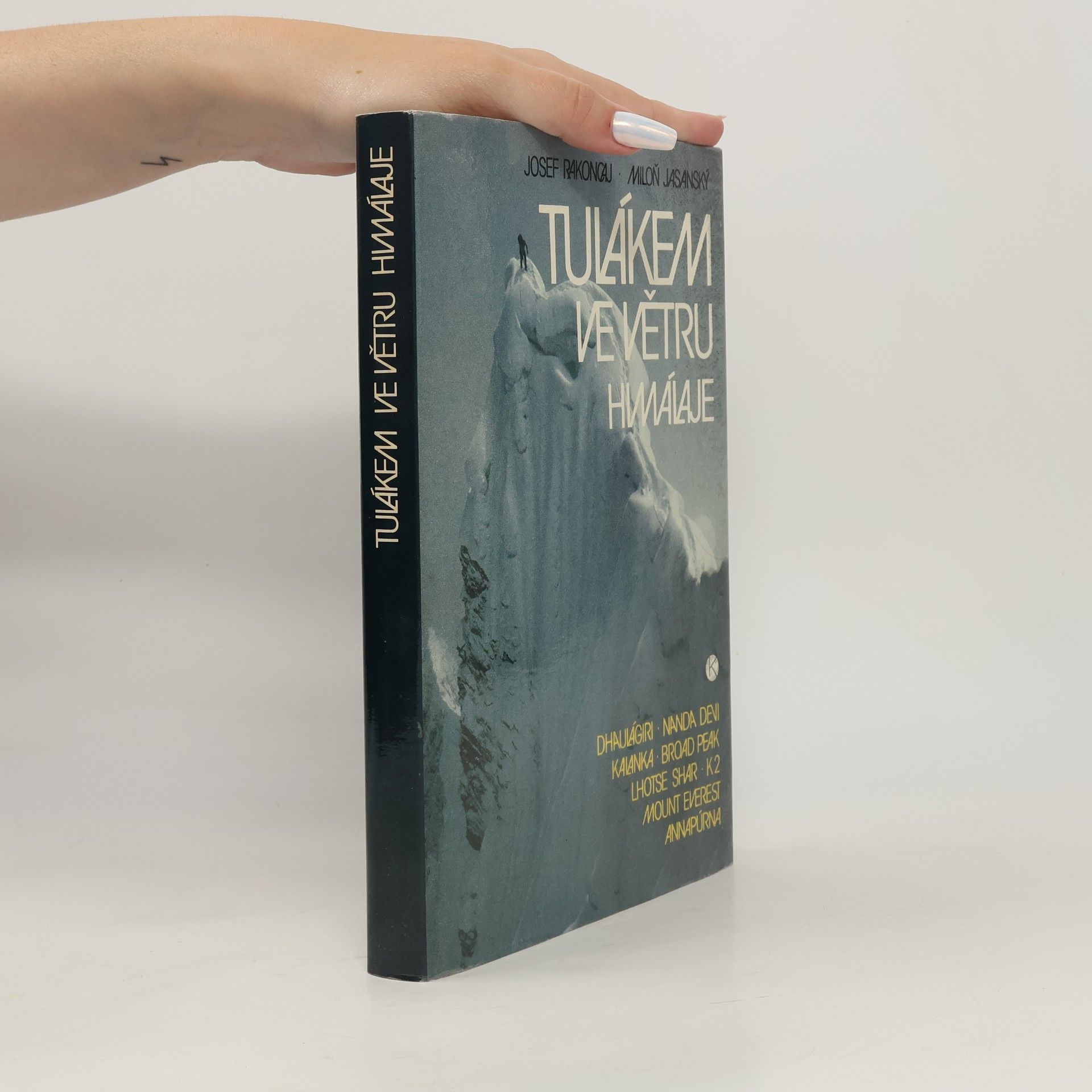 Miloň Jasanský Tulákem ve větru. Himaláje