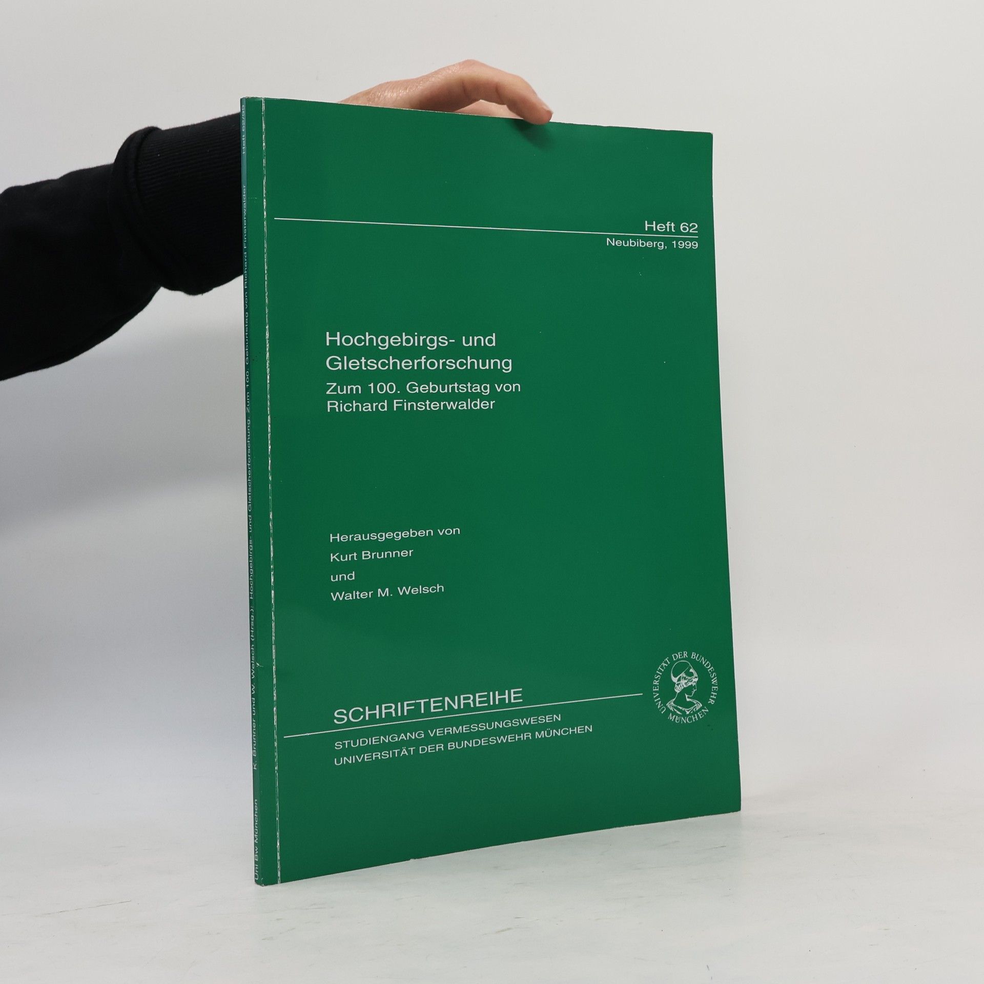 Walter M. Welsch Hochgebirgs- und Gletscherforschung