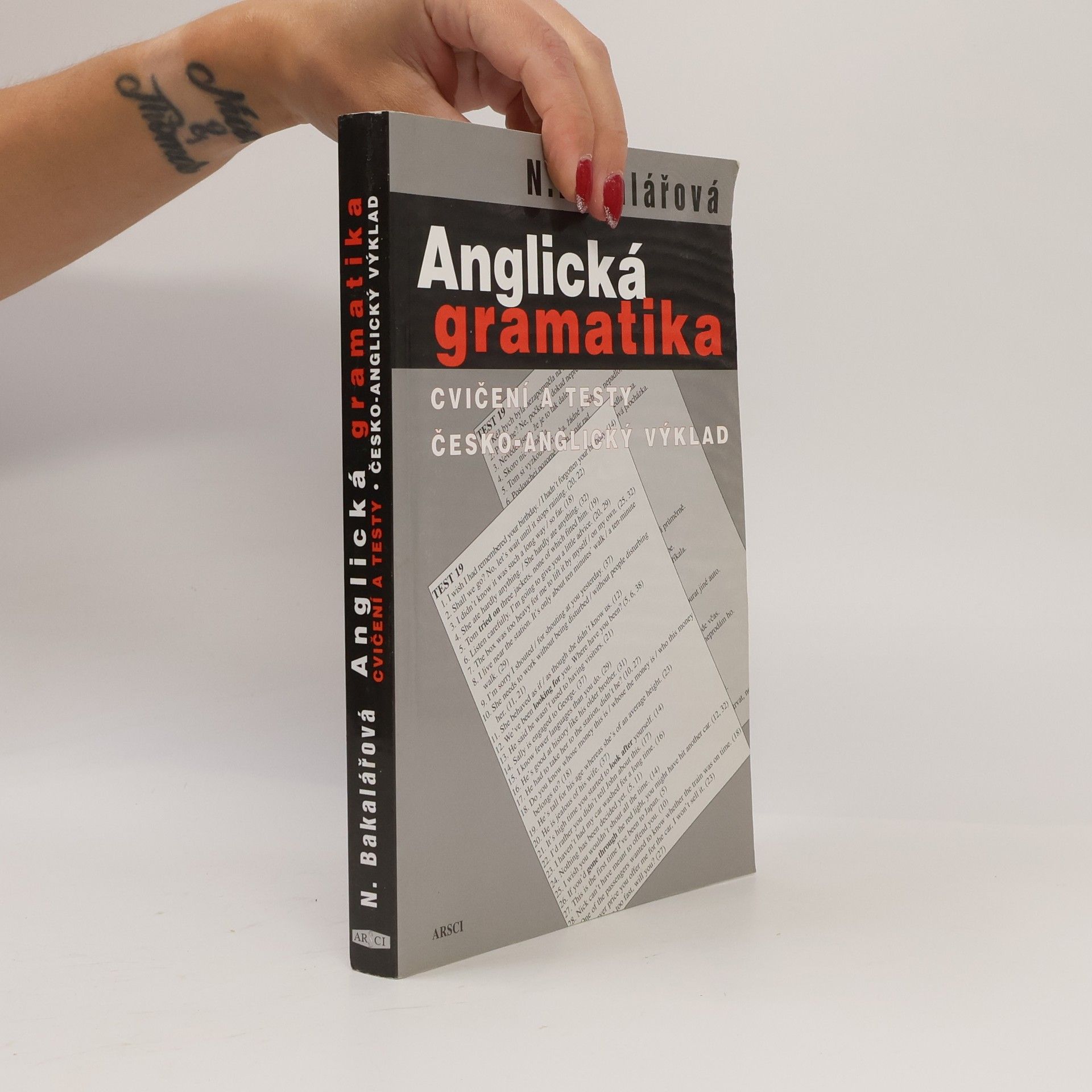 Natálie Bakalářová Anglická gramatika. Cvičení a testy, česko-anglický výklad 4.vydání