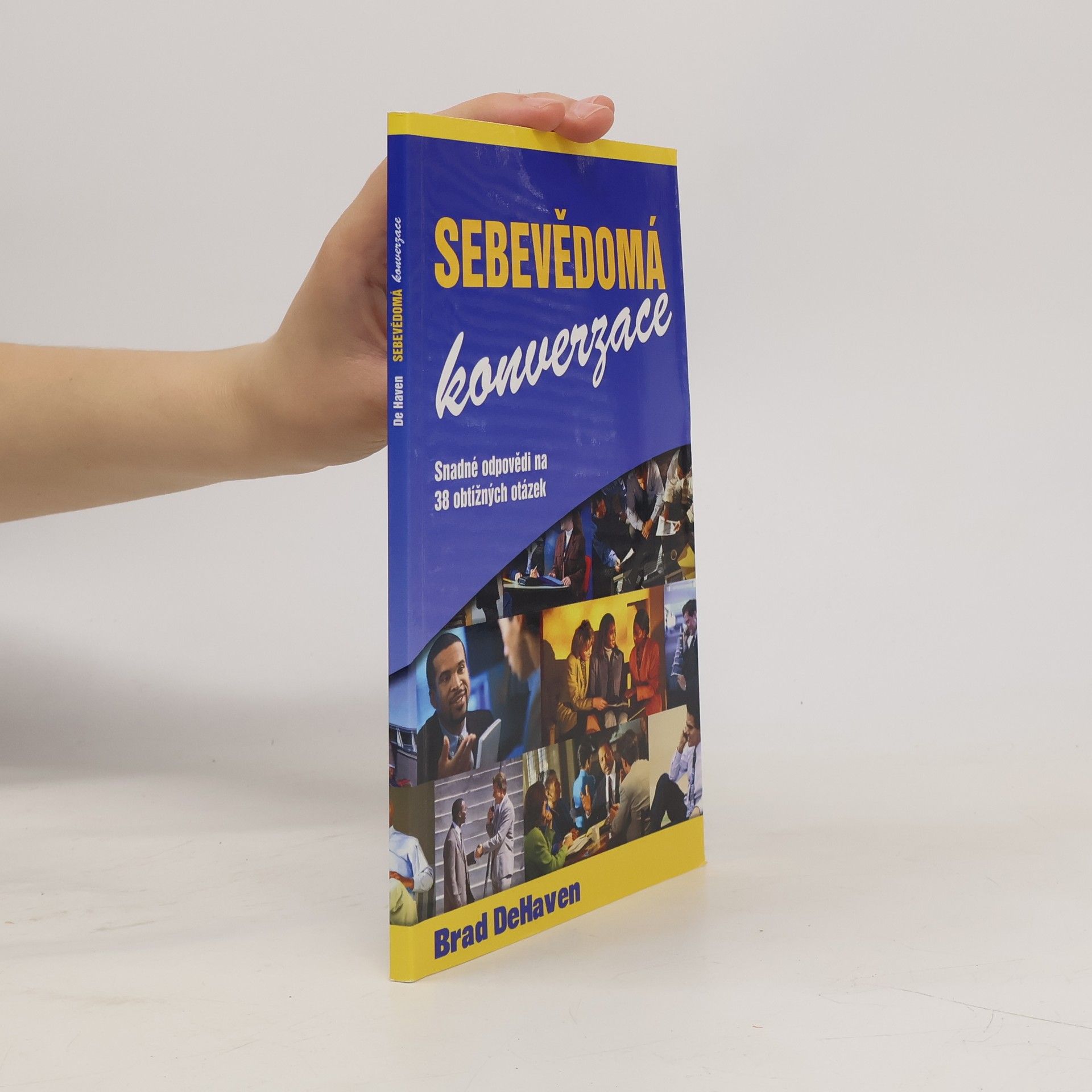 Sebevědomá konverzace. Snadné odpovědi na 38 obtížných otázek