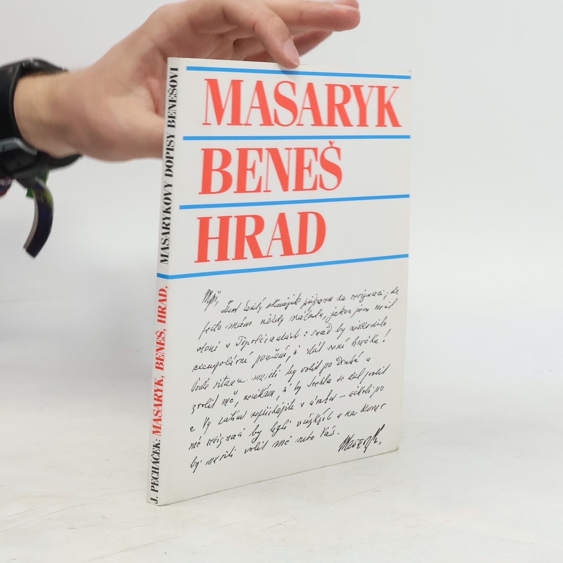 Halina Bren Masaryk, Beneš, Hrad: Masarykovy dopisy Benešovi