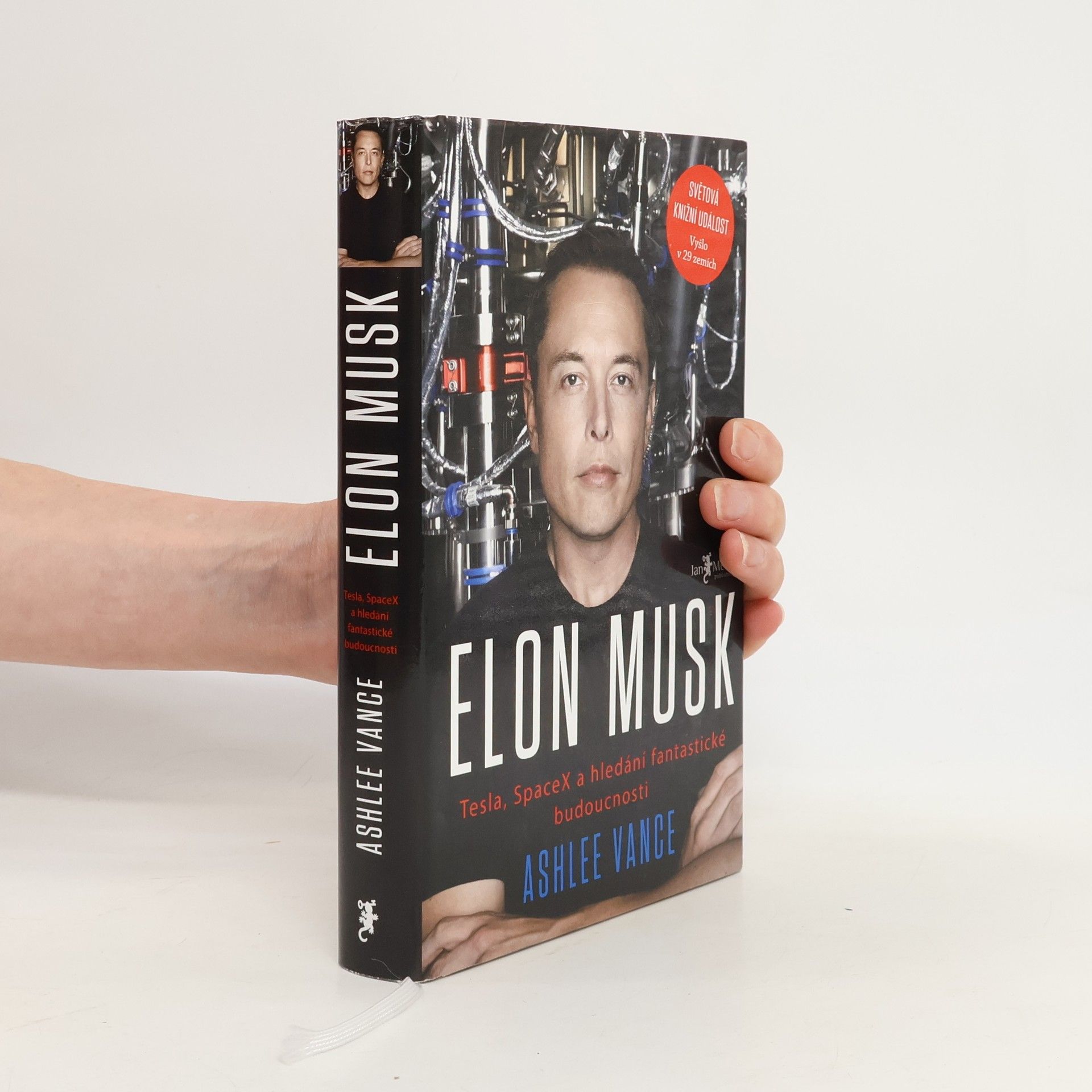 Ashlee Vance Elon Musk. Tesla, SpaceX a hledání fantastické budoucnosti