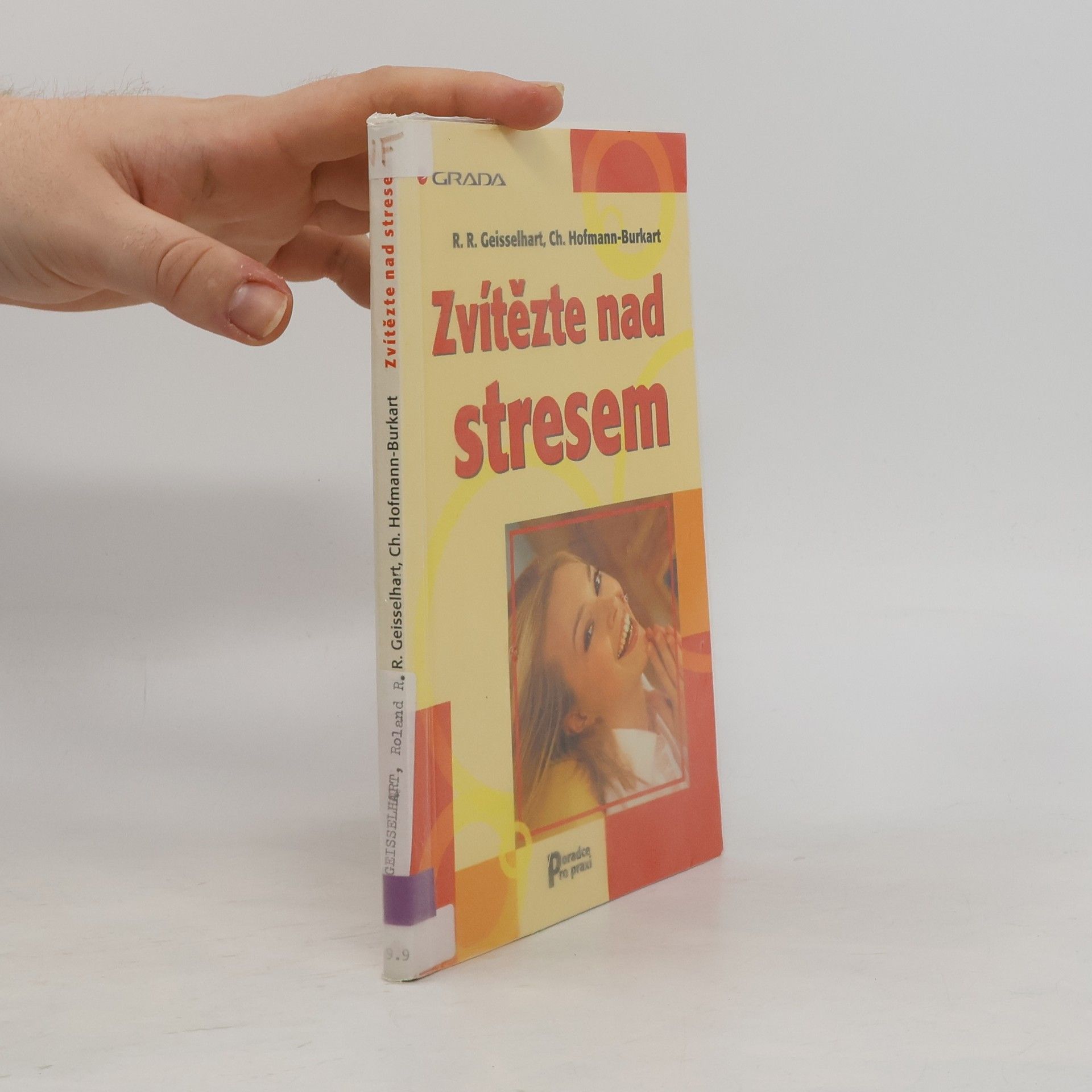 Roland R. Geisselhart Zvítězte nad stresem