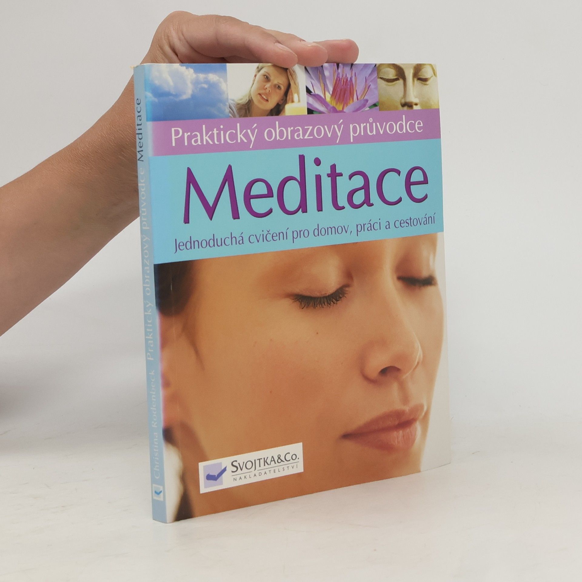 Christina Rodenbeck Meditace: jednoduchá cvičení pro domov, práci a cestování