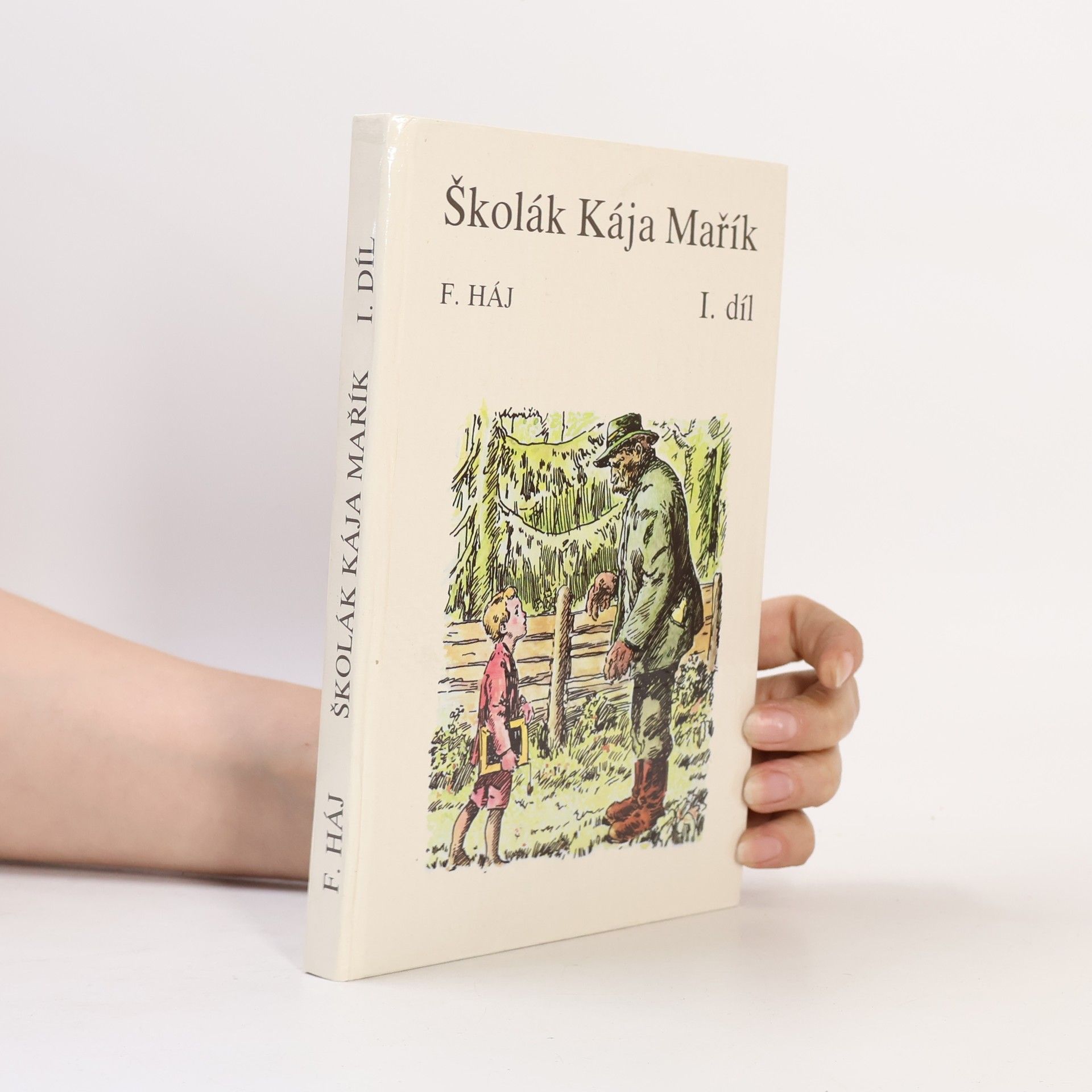 Felix Haj Školák Kája Mařík I. díl