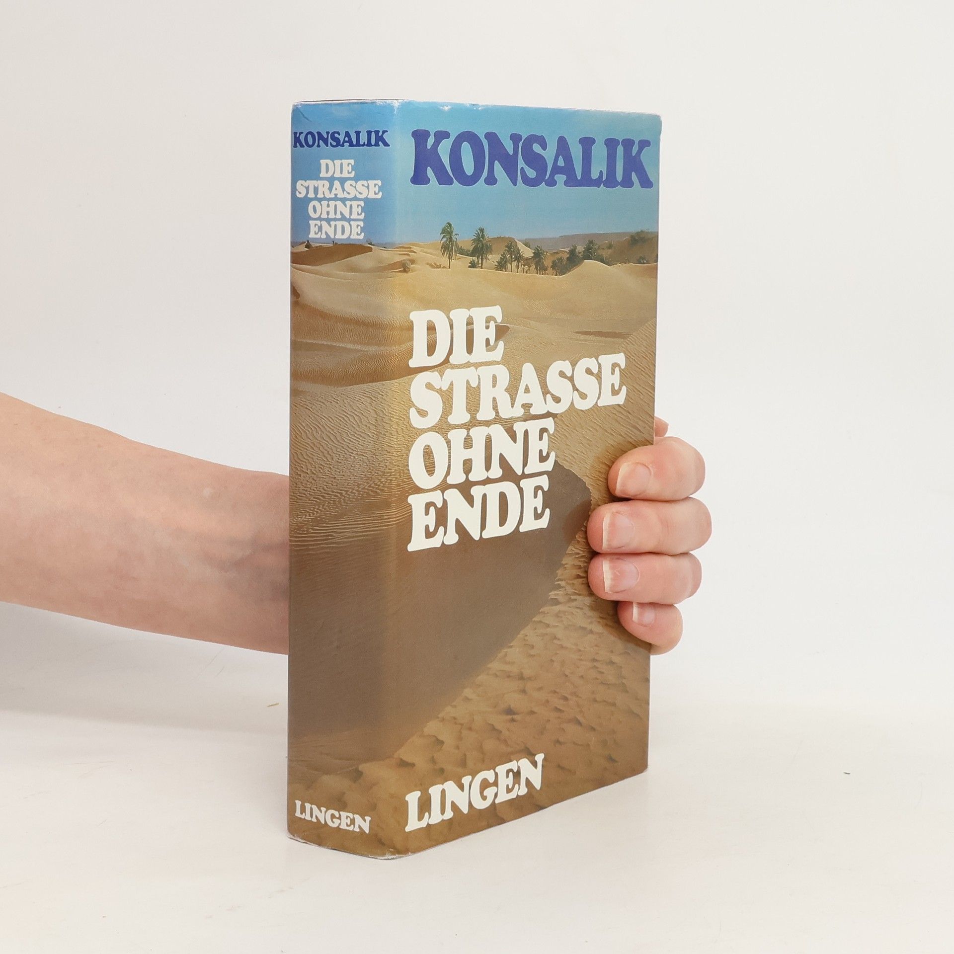 Heinz G. Konsalik Die Strasse ohne Ende