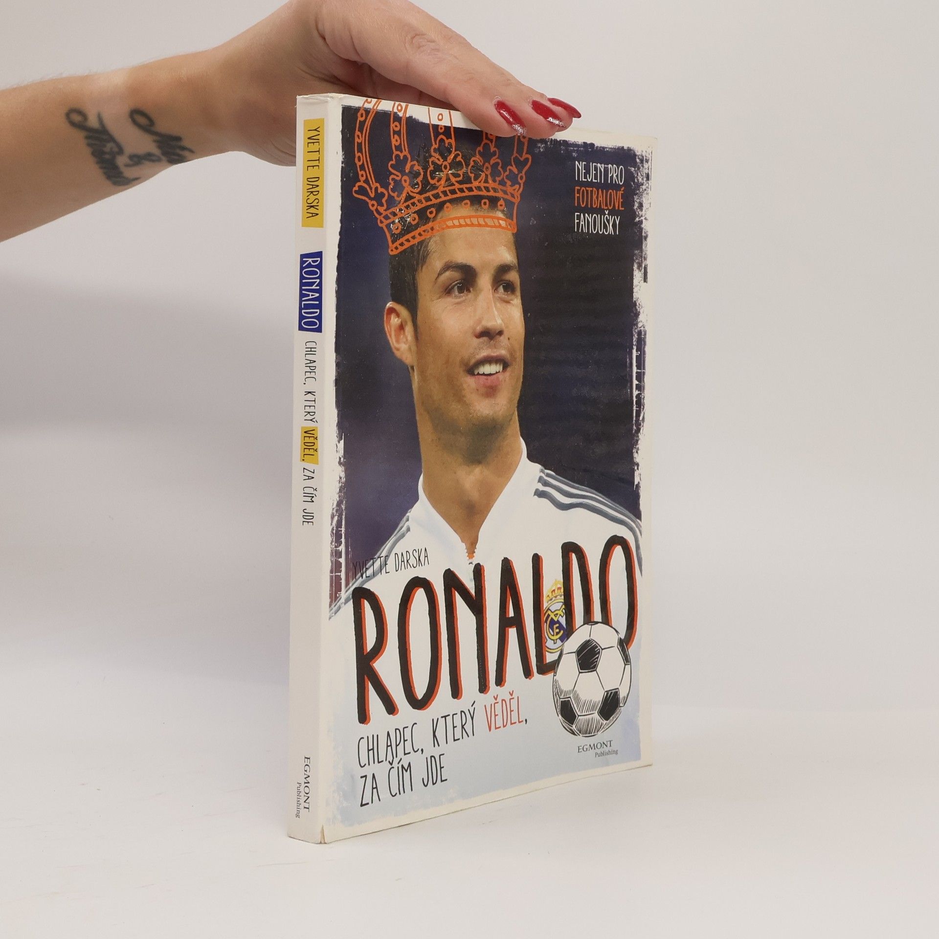 Yvette Żółtowska Darska Ronaldo: chlapec, který věděl, za čím jde