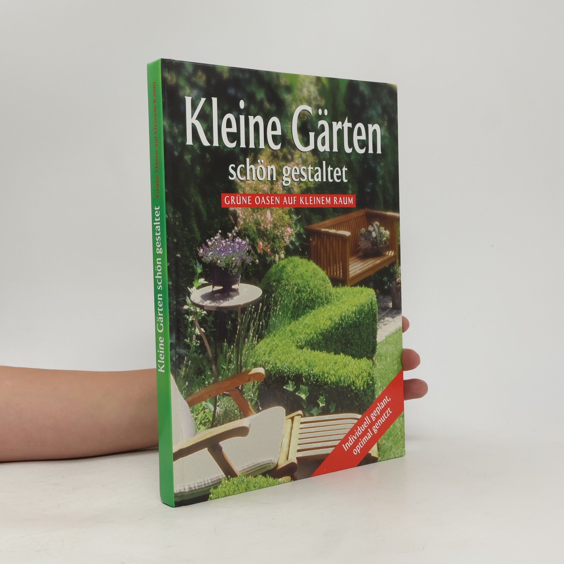 Autorenkollektiv Kleine Gärten schön gestaltet
