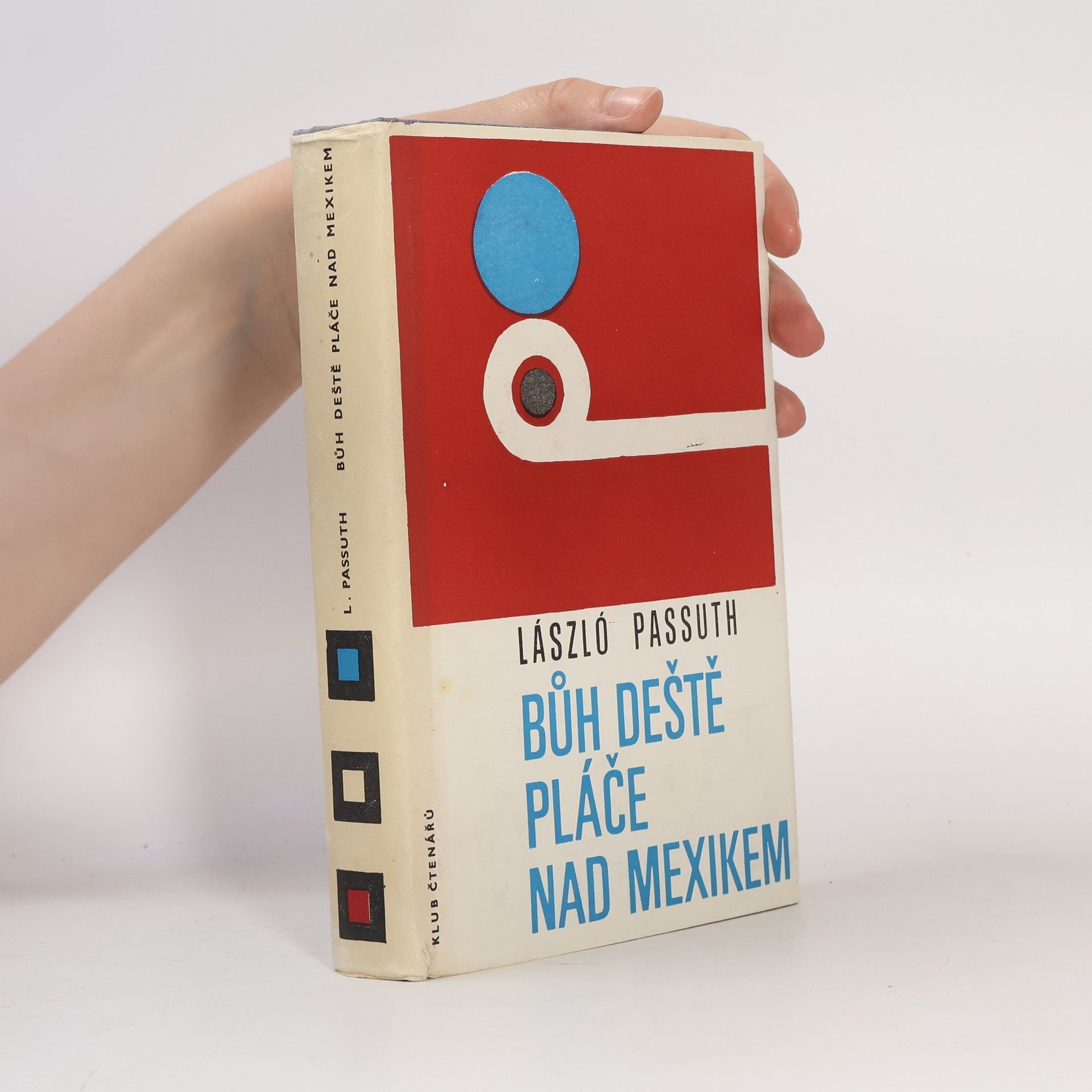 László Passuth Bůh deště pláče nad Mexikem